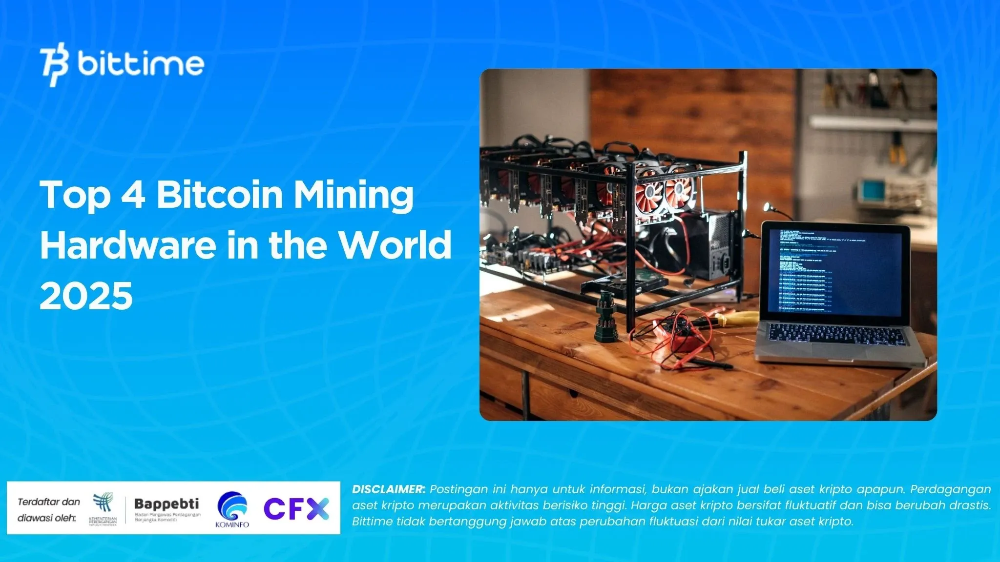 Top 4 Bitcoin Mining Hardware in the World 2025