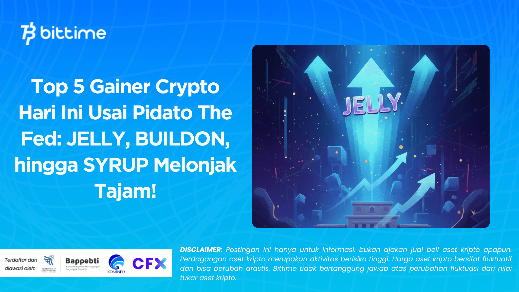 Top 5 Gainer Crypto Hari Ini Usai Pidato The Fed JELLY, BUILDON, hingga SYRUP Melonjak Tajam!.png