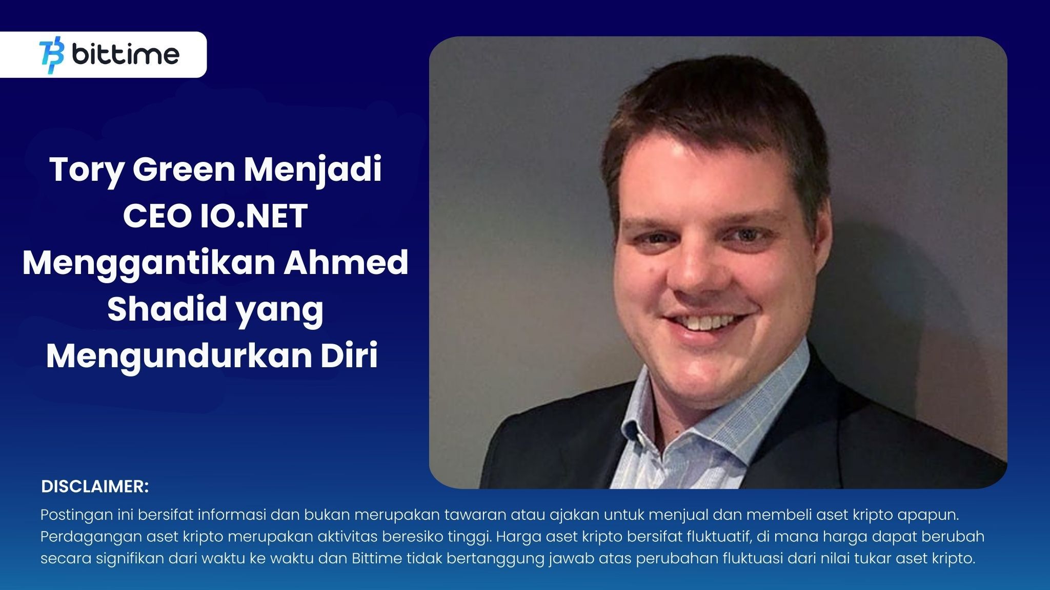 Tory Green Menjadi CEO IO.NET Menggantikan Ahmed Shadid yang Mengundurkan Diri .jpg