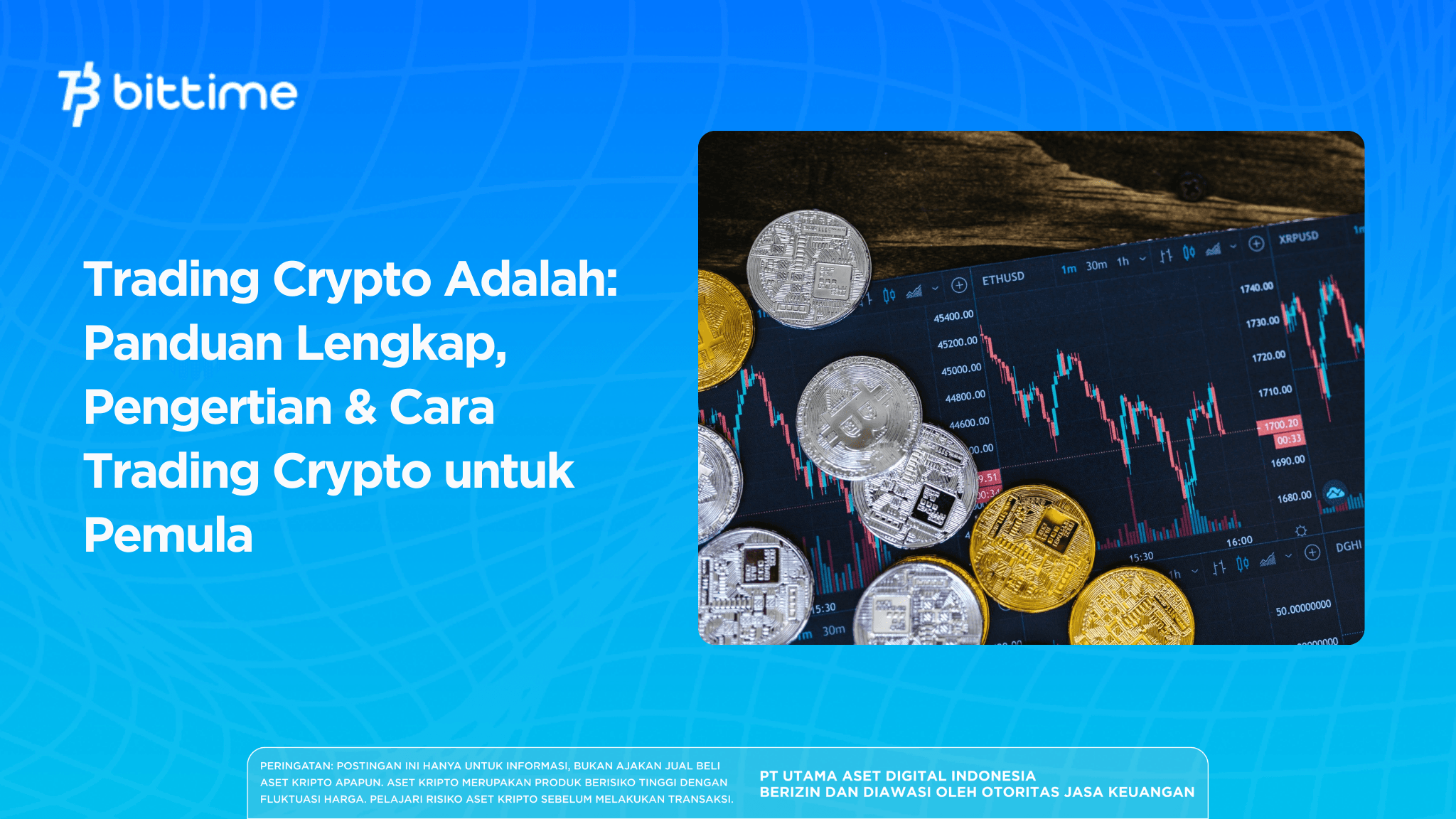 Trading Crypto Adalah: Panduan Lengkap, Pengertian & Cara Trading Crypto untuk Pemula