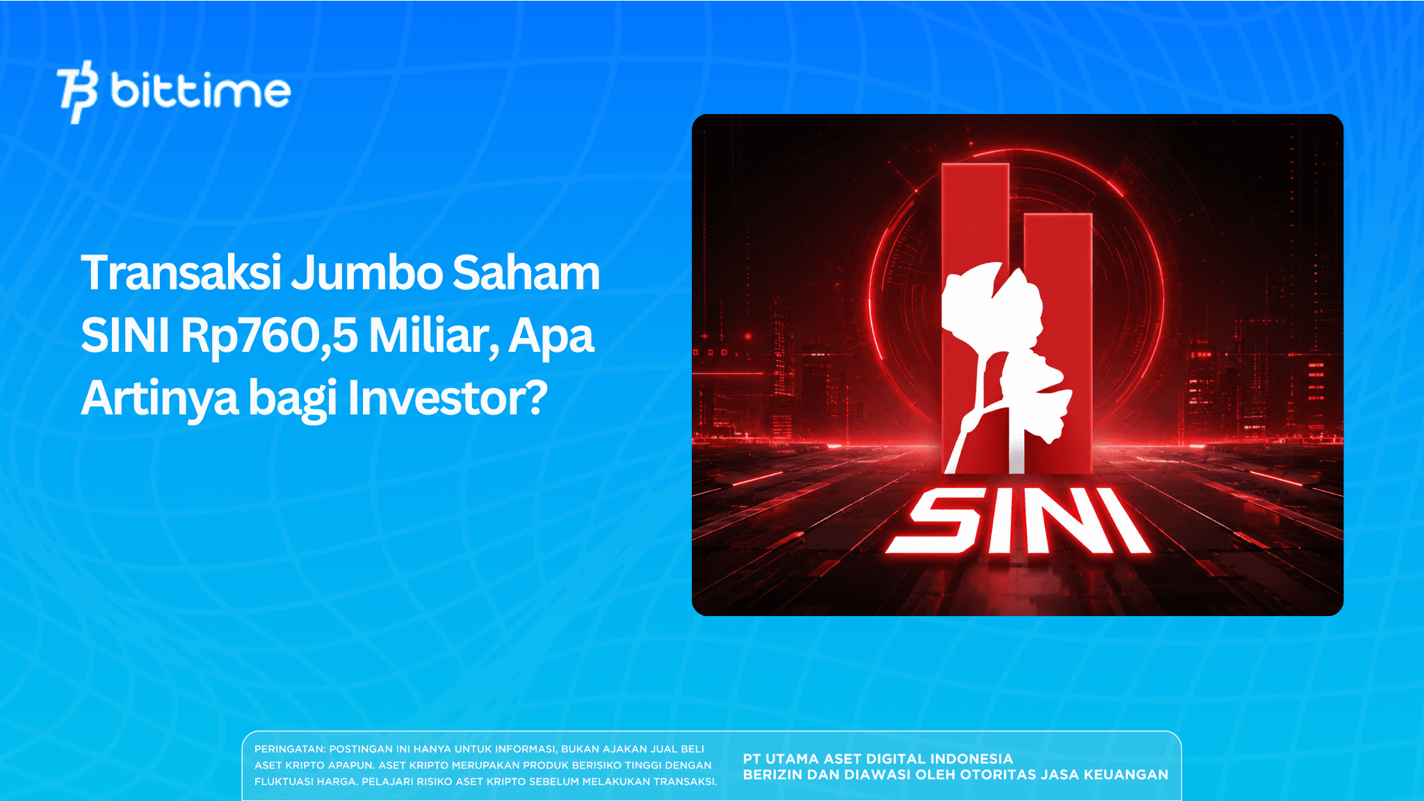 SINI's Jumbo Share Transaction of IDR 760.5 Billion: What Does It Mean for Investors?