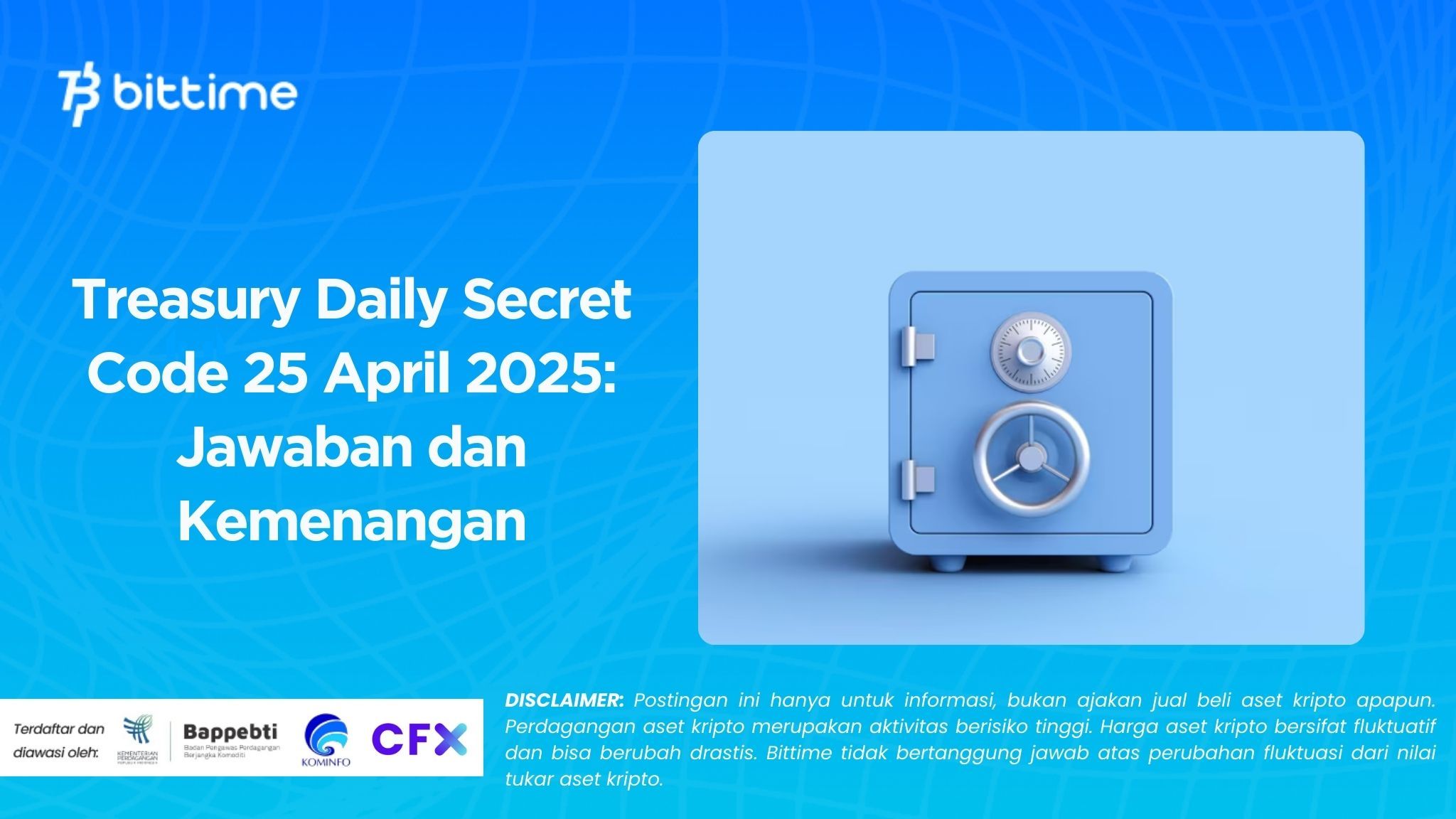 Treasury Daily Secret Code 25 April 2025: Jawaban dan Kemenangan