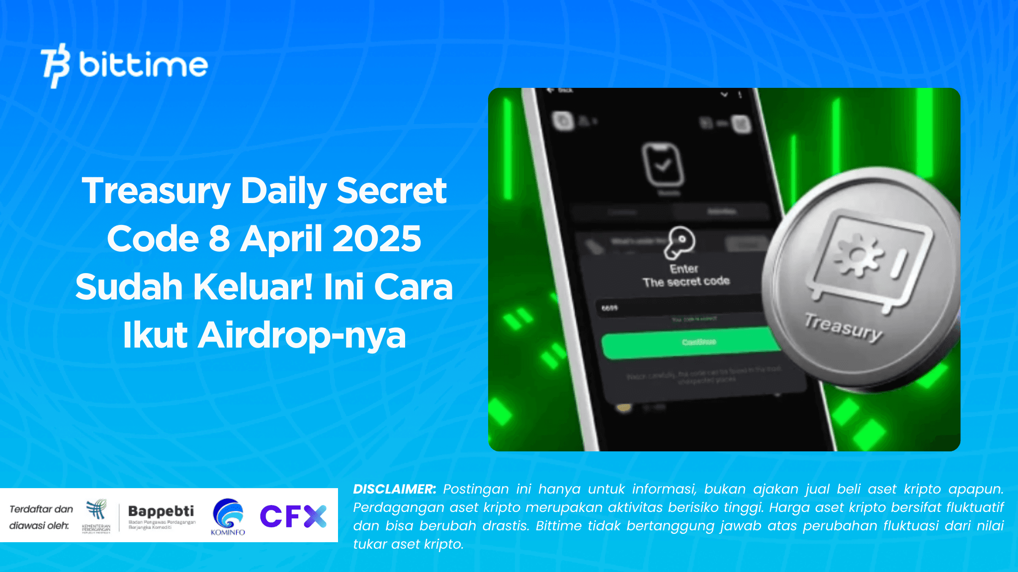 Treasury Daily Secret Code 8 April 2025 Sudah Keluar! Ini Cara Ikut Airdrop-nya.png