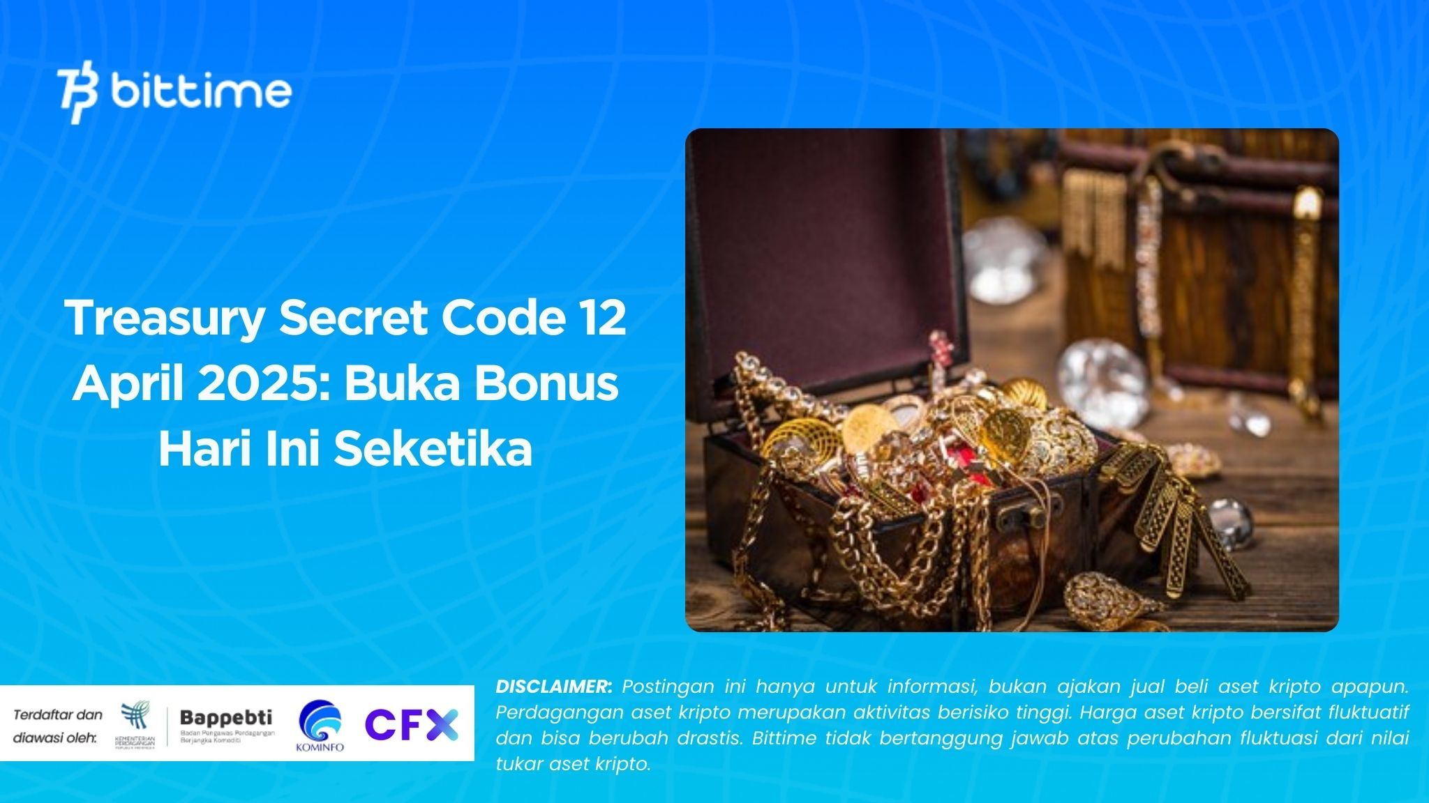 Treasury Secret Code 12 April 2025 Buka Bonus Hari Ini Seketika