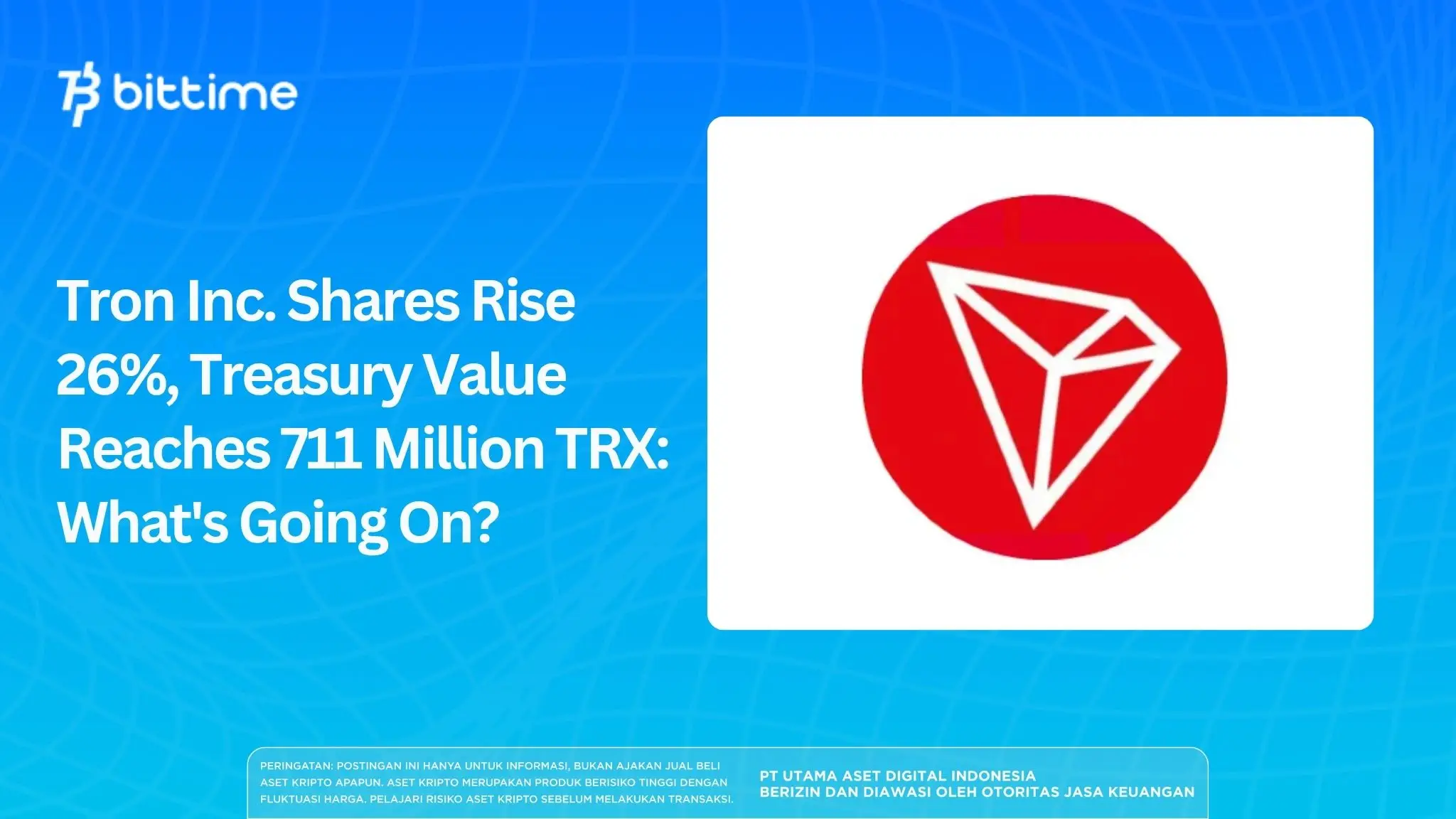 Tron Inc. Shares Rise 26%, Treasury Value Reaches 711 Million TRX What's Going On.webp