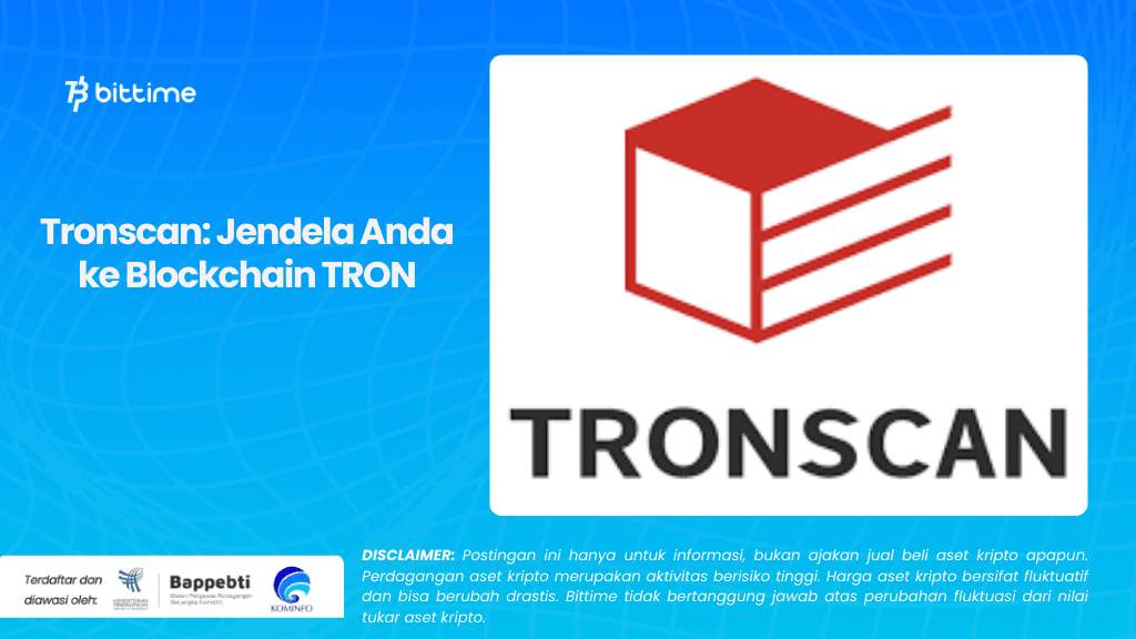 Tronscan Jendela Anda ke Blockchain TRON.png