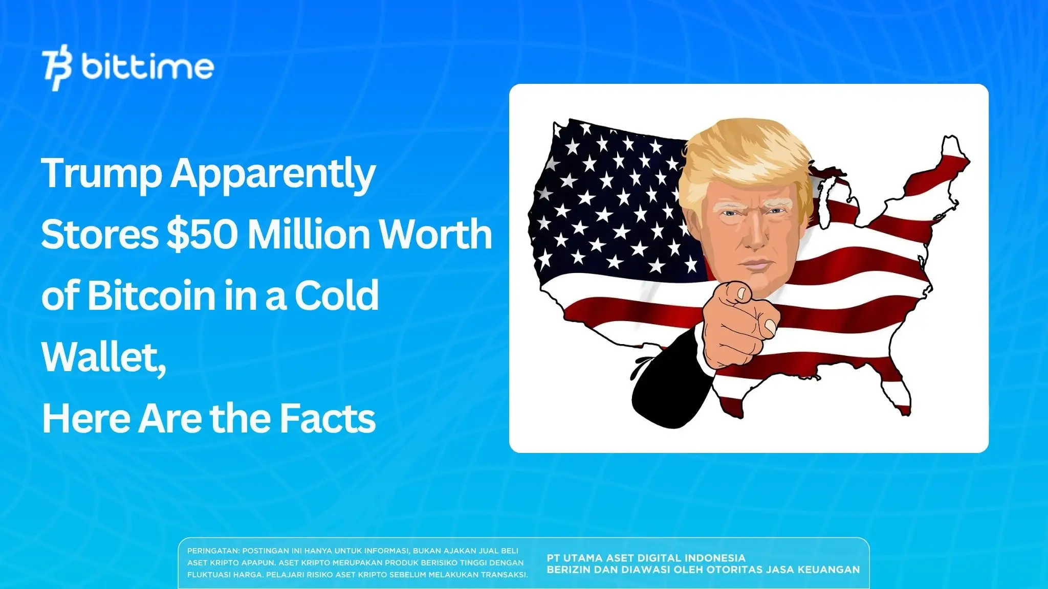 Trump Apparently Stores $50 Million Worth of Bitcoin in a Cold Wallet, Here Are the Facts