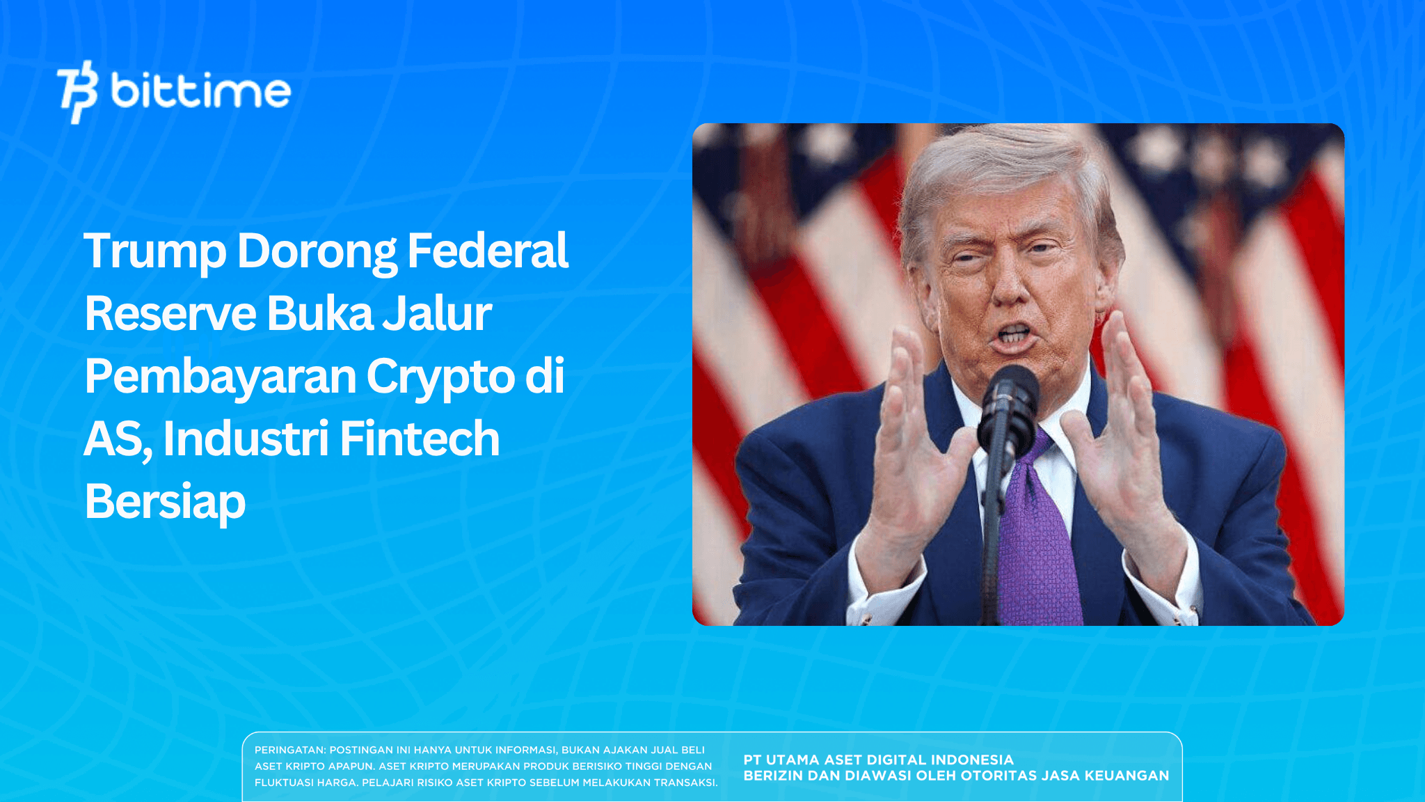Trump Dorong Federal Reserve Buka Jalur Pembayaran Crypto di AS, Industri Fintech Bersiap