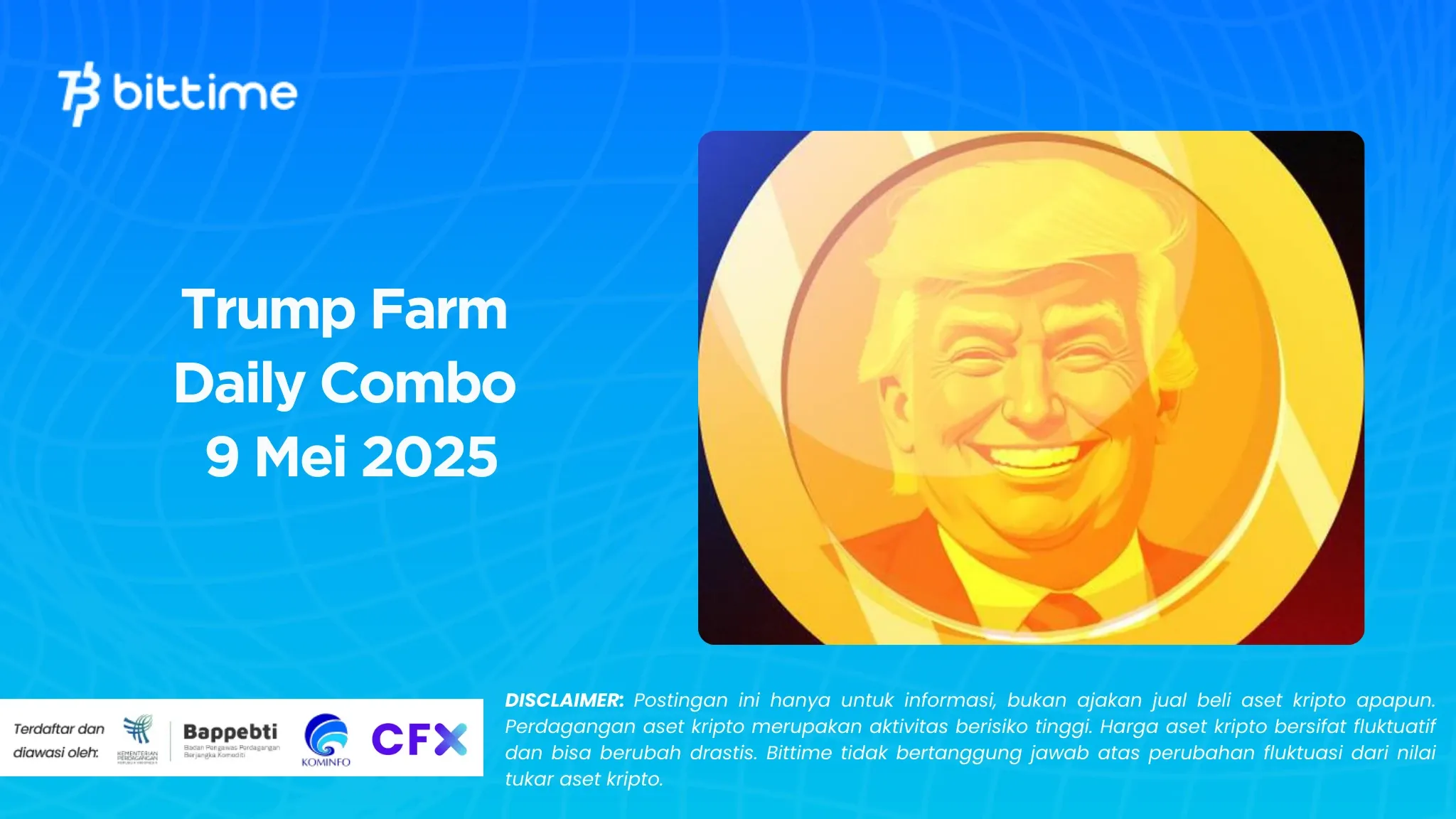 Trump Farm Daily Combo 9 Mei 2025
