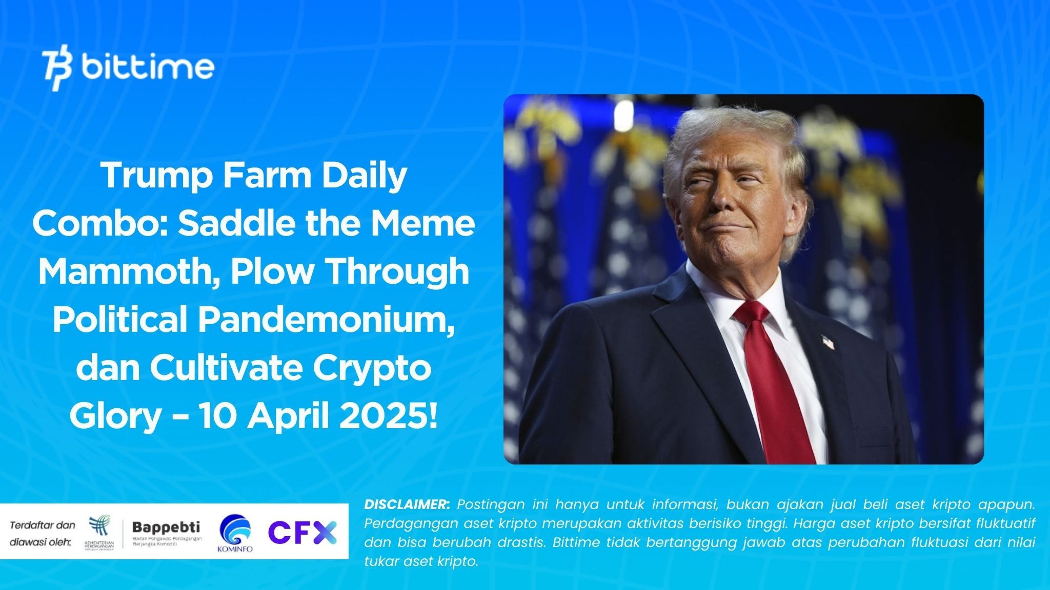 Trump Farm Daily Combo Saddle the Meme Mammoth, Plow Through Political Pandemonium, dan Cultivate Crypto Glory – 10 April 2025!.