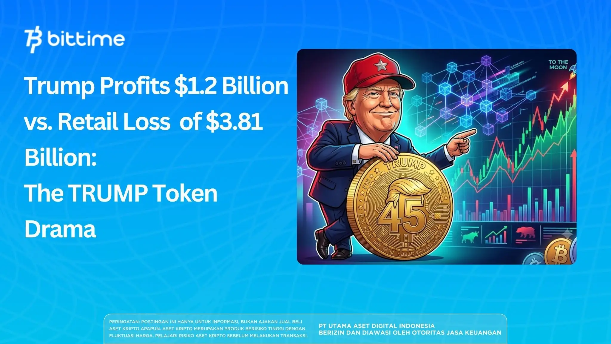 Trump Profits $1.2 Billion vs. Retail Loss $3.81 Billion: The TRUMP Token Drama