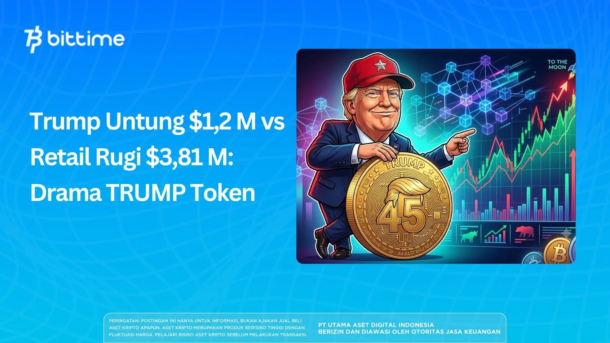 Trump Untung $1,2 M vs Retail Rugi $3,81 M: Drama TRUMP Token