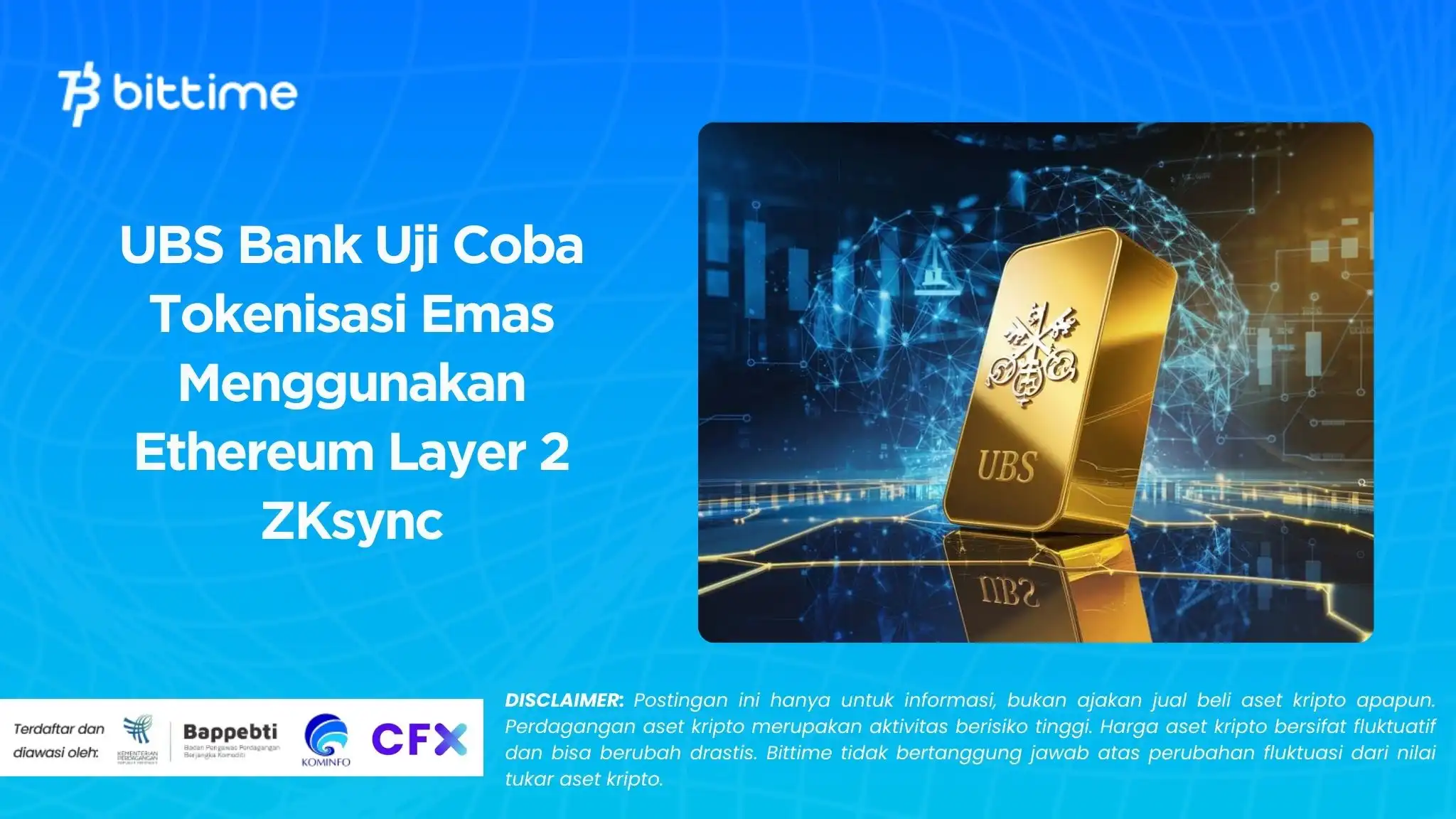 UBS Bank Uji Coba Tokenisasi Emas Menggunakan Ethereum Layer 2 ZKsync