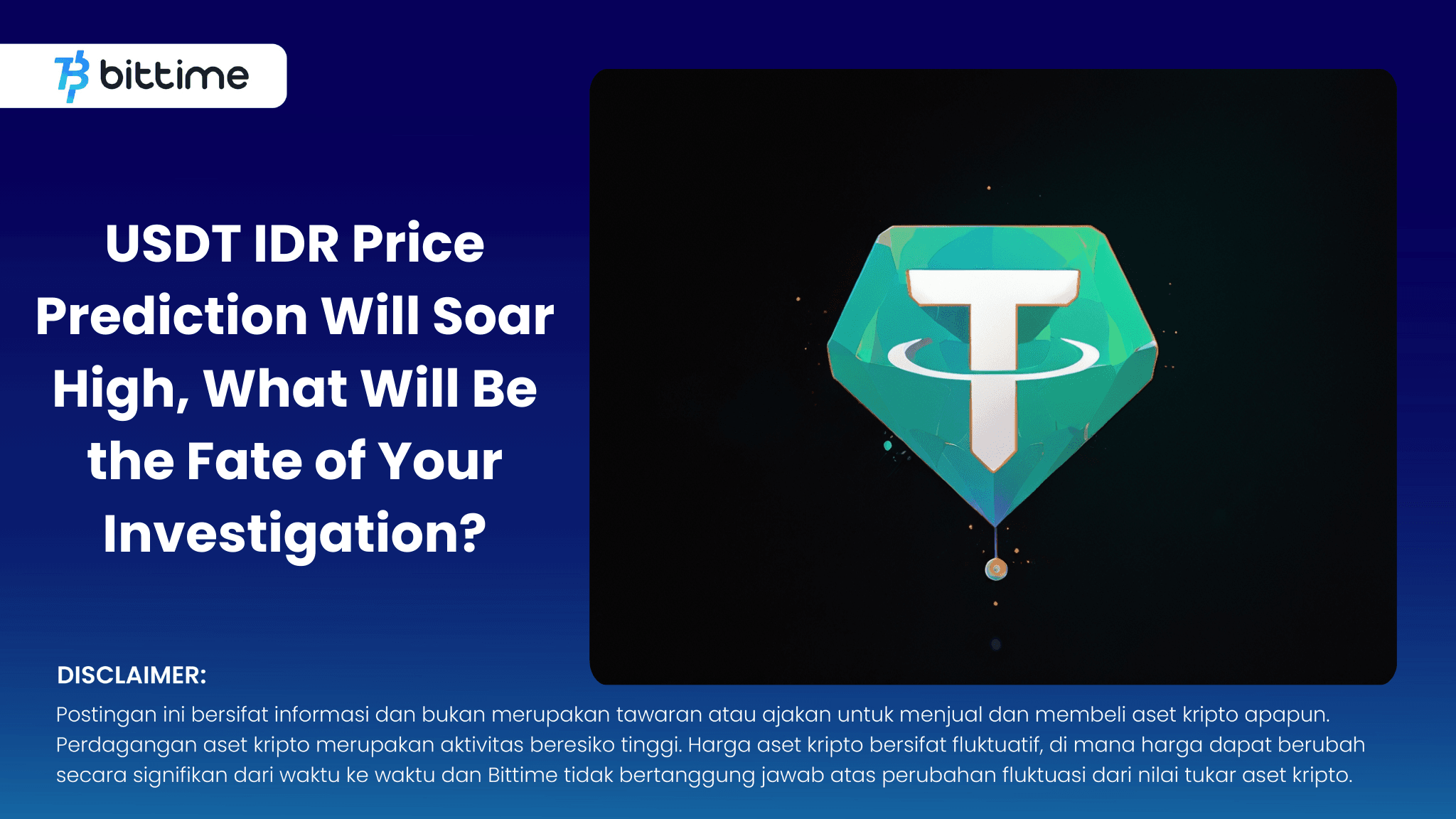 USDT IDR Price Prediction Will Soar High, What Will Be the Fate of Your Investigation .png