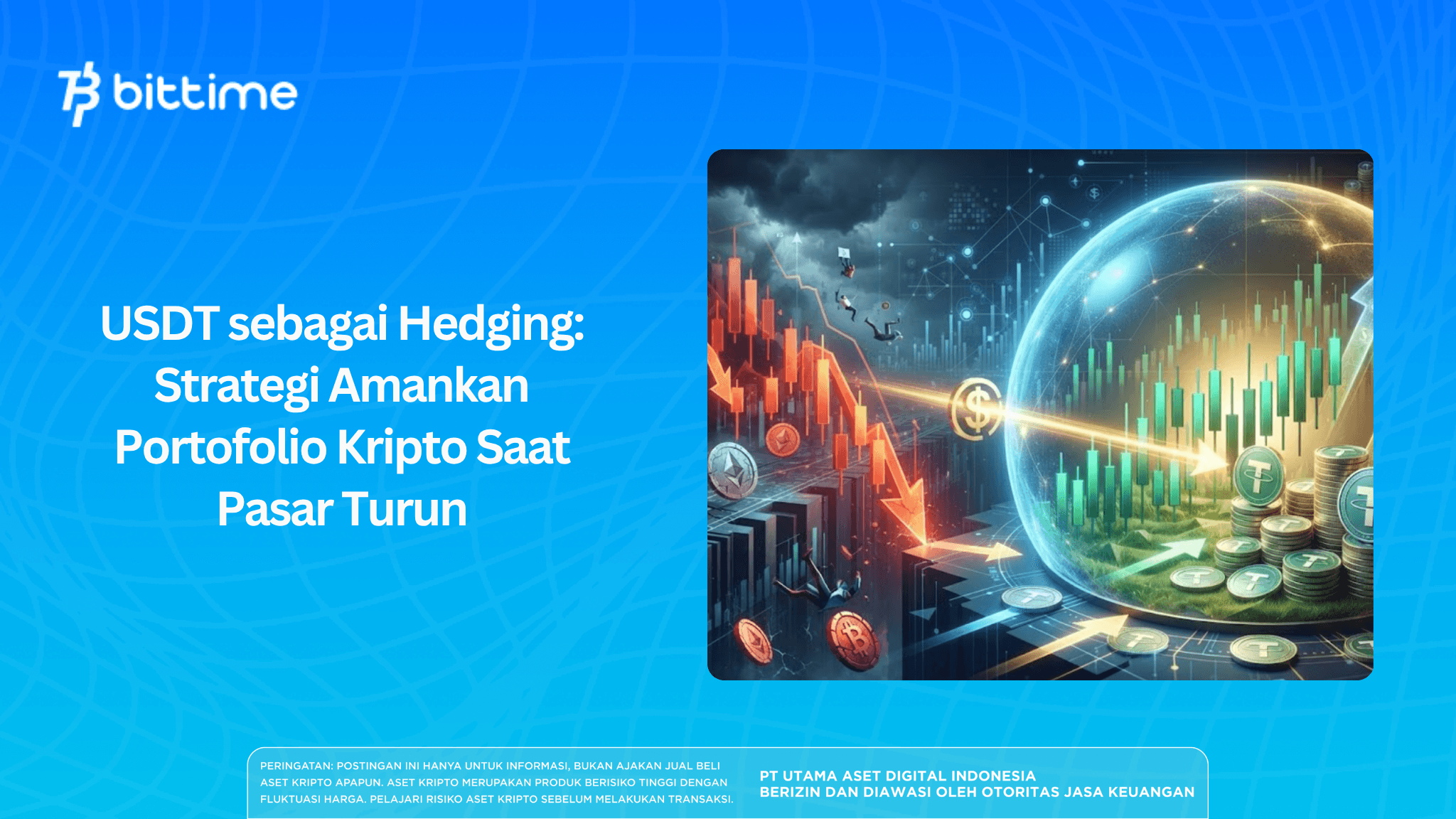 USDT sebagai Hedging: Strategi Amankan Portofolio Kripto Saat Pasar Turun