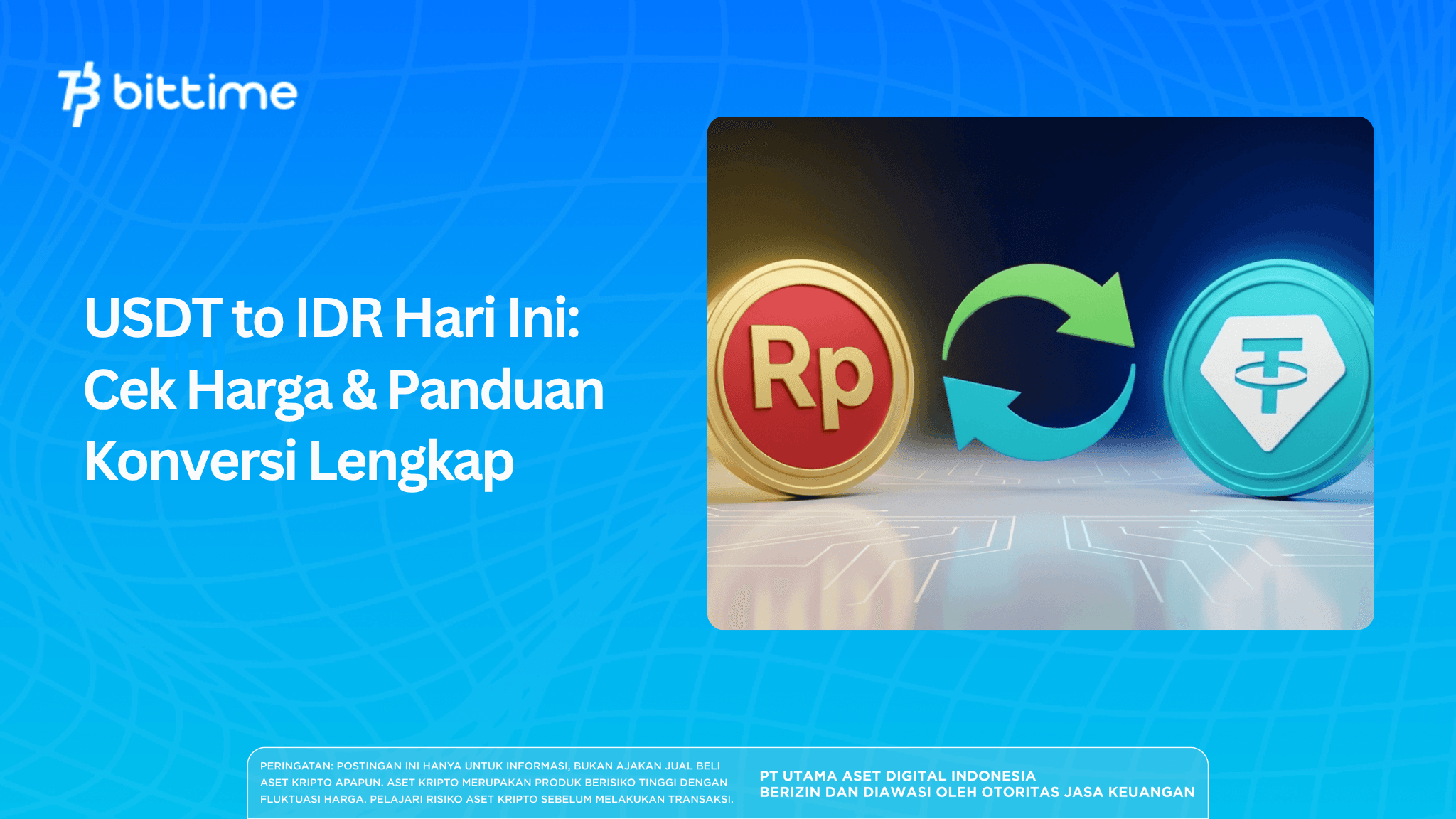 USDT to IDR Hari Ini: Cek Harga & Panduan Konversi Lengkap