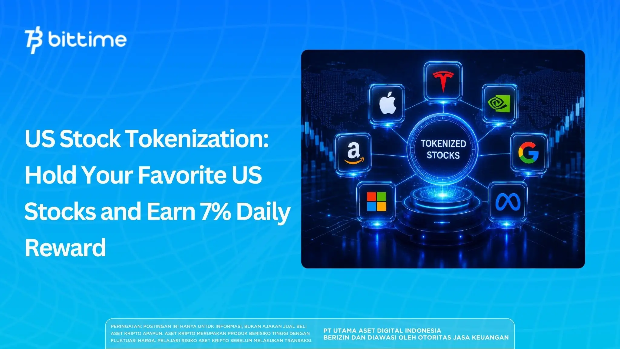 US Stock Tokenization: Hold Your Favorite US Stocks and Earn 7% Daily Reward