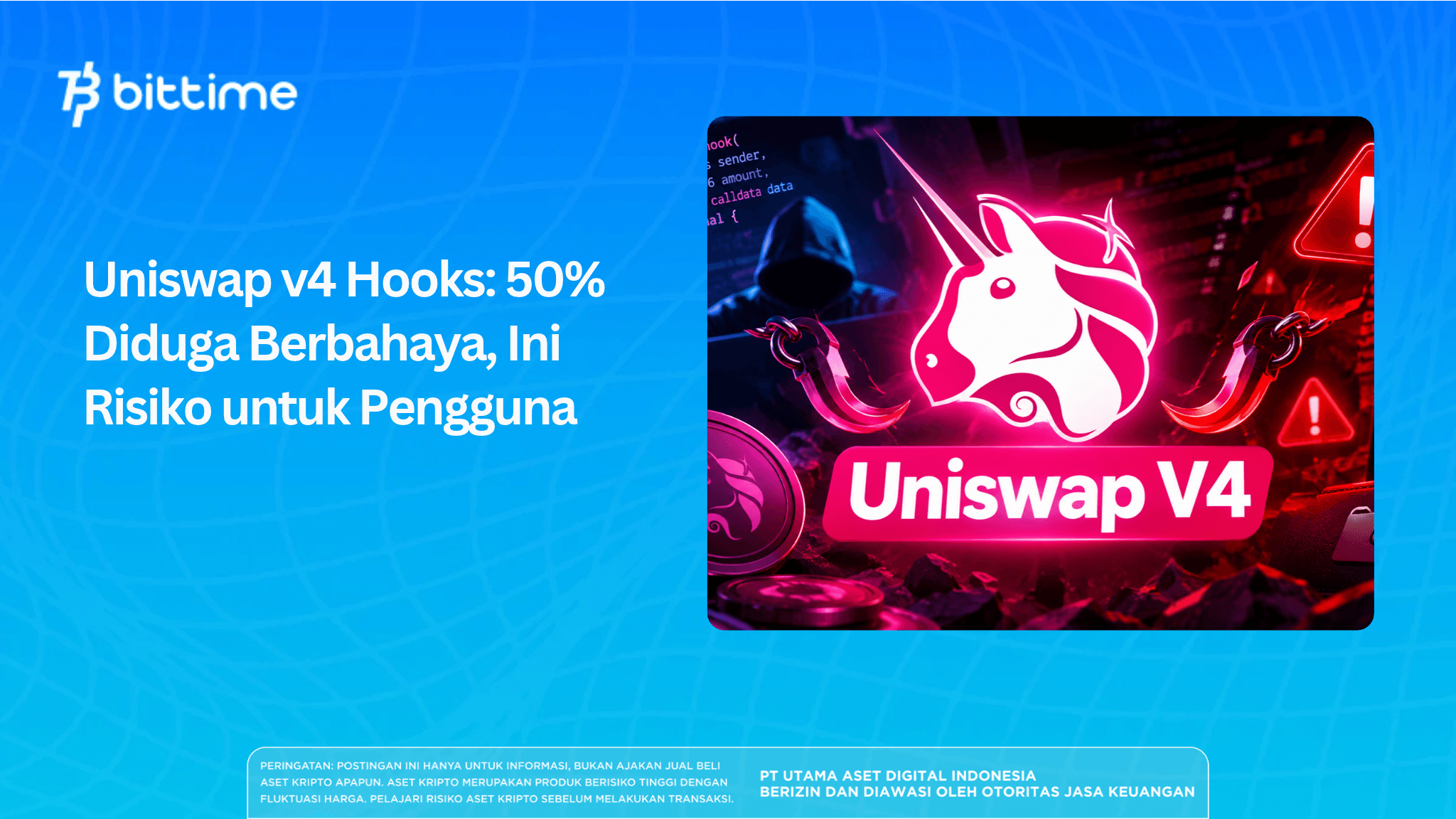 Uniswap v4 Hooks: 50% Diduga Berbahaya, Ini Risiko untuk Pengguna