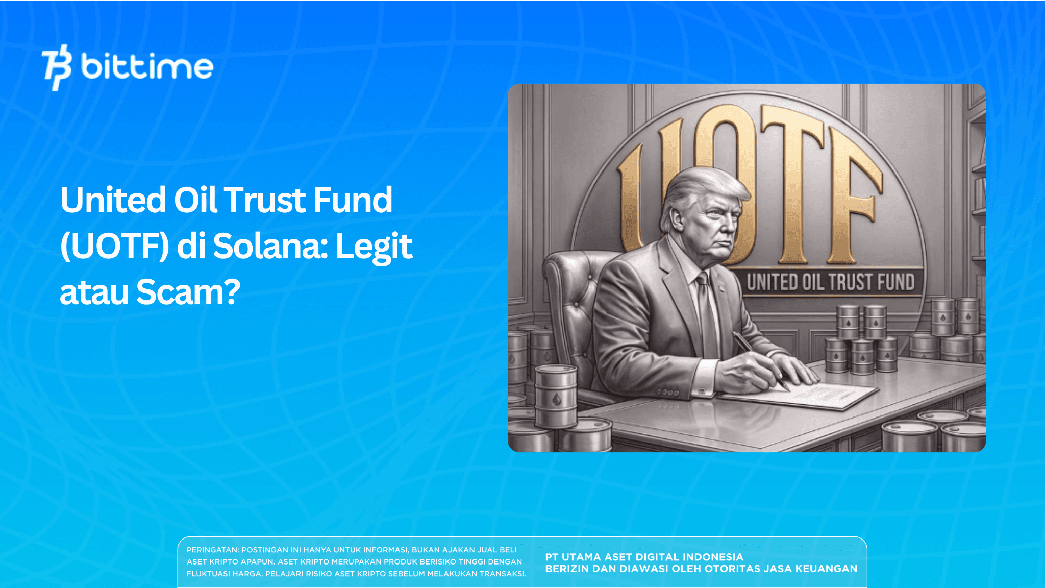 United Oil Trust Fund (UOTF) di Solana: Legit atau Scam?
