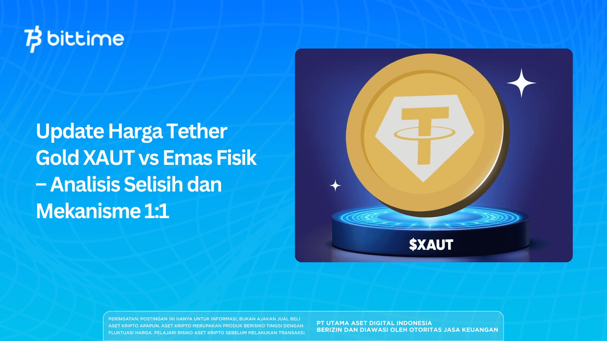 Update Harga Tether Gold XAUT vs Emas Fisik – Analisis Selisih dan Mekanisme 1:1