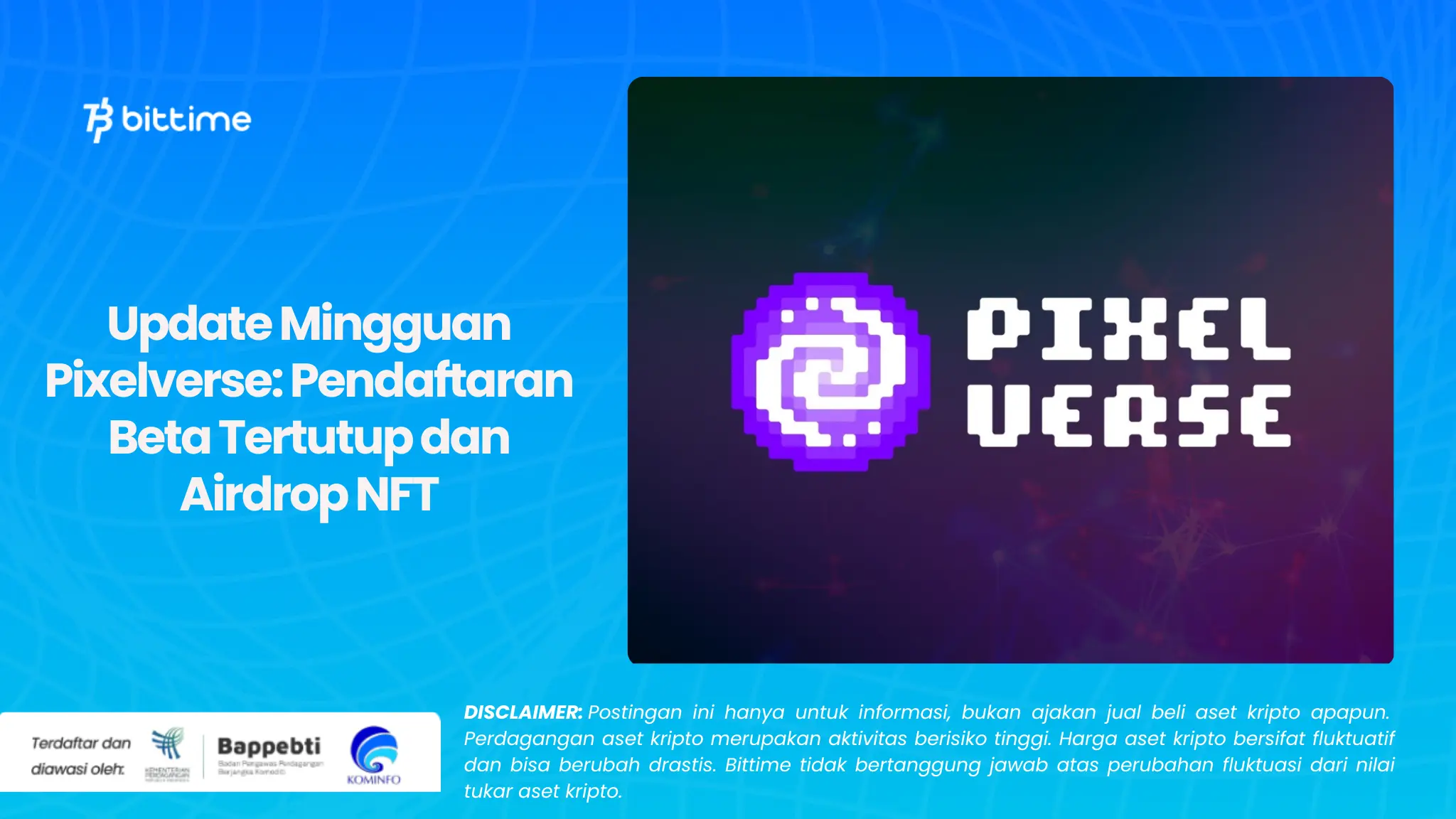 Update Mingguan Pixelverse Pendaftaran Beta Tertutup dan Airdrop NFT (1).webp