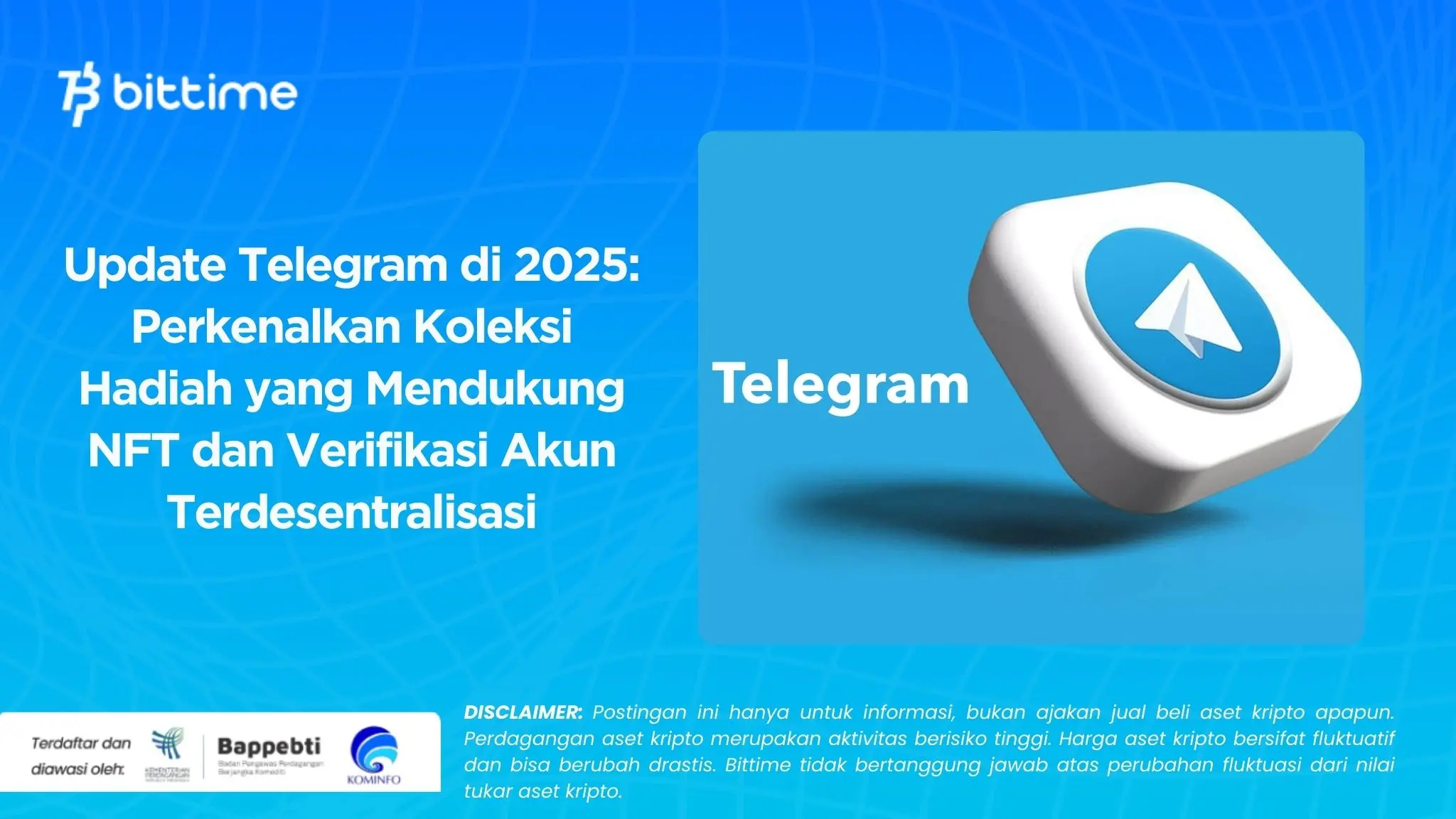 Update Telegram di 2025: Perkenalkan Koleksi Hadiah yang Mendukung NFT dan Verifikasi Akun Terdesentralisasi