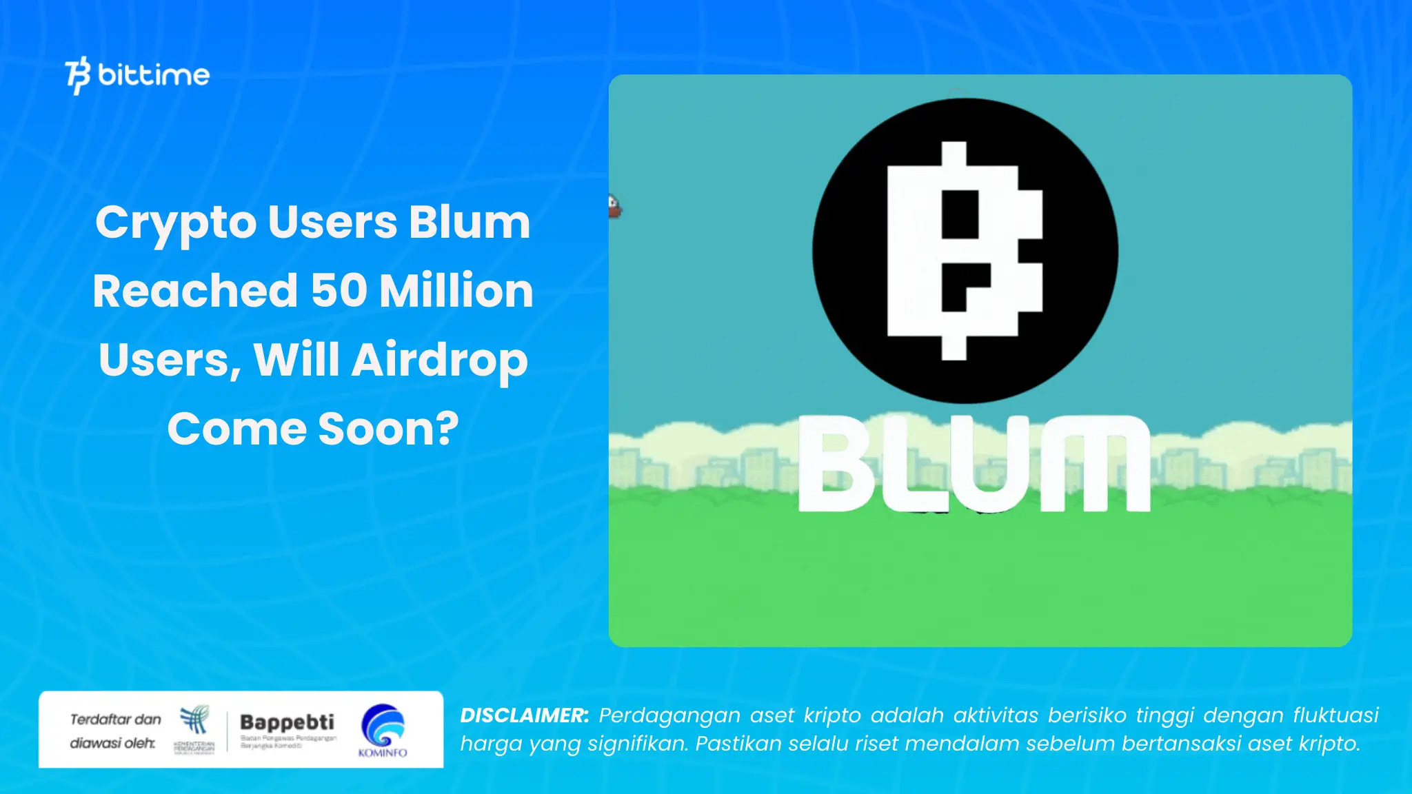 User Blum Crypto Mencapai 50 Juta Pengguna - Bittime