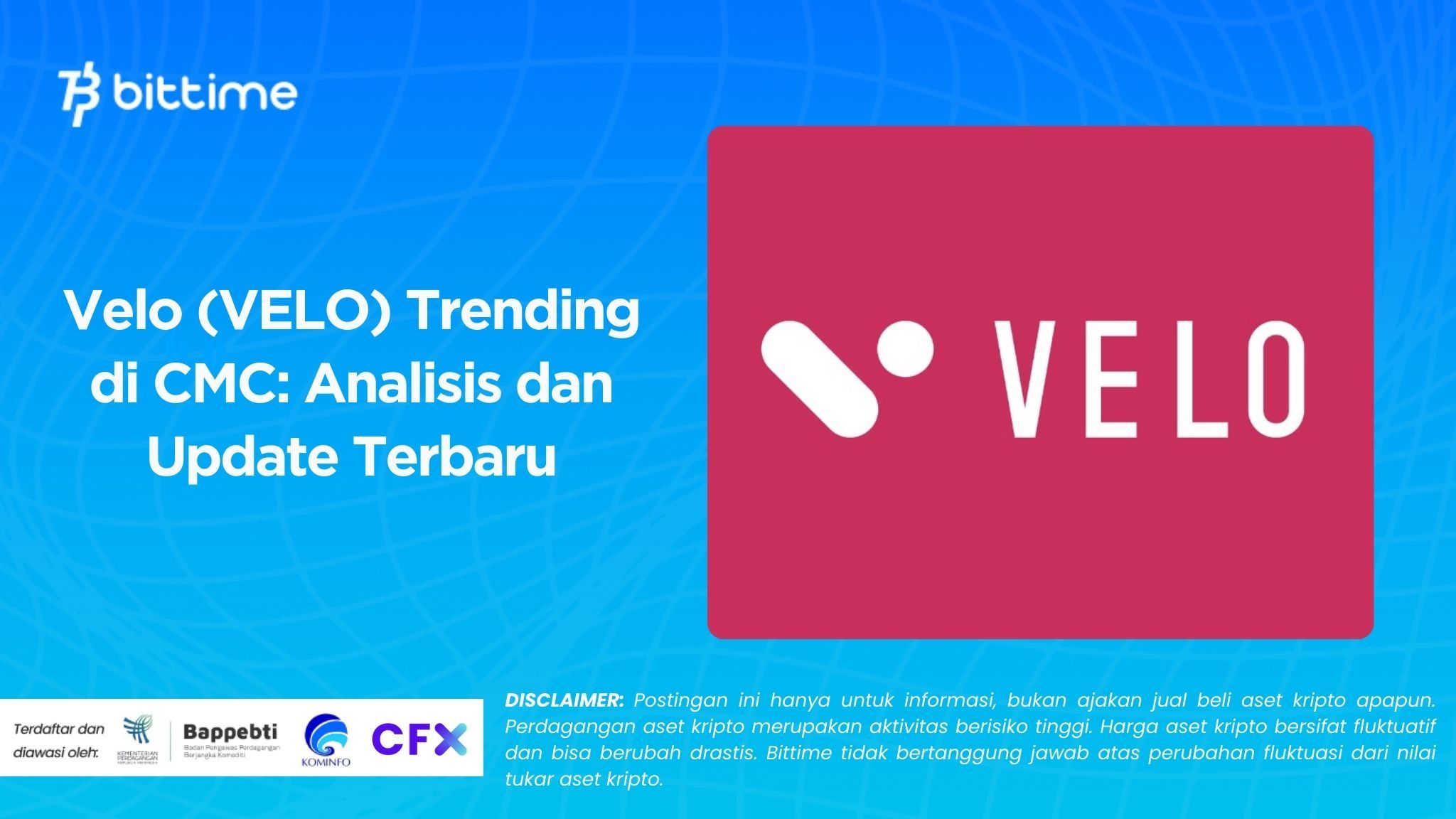 Velo (VELO) Trending di CMC: Analisis dan Update Terbaru