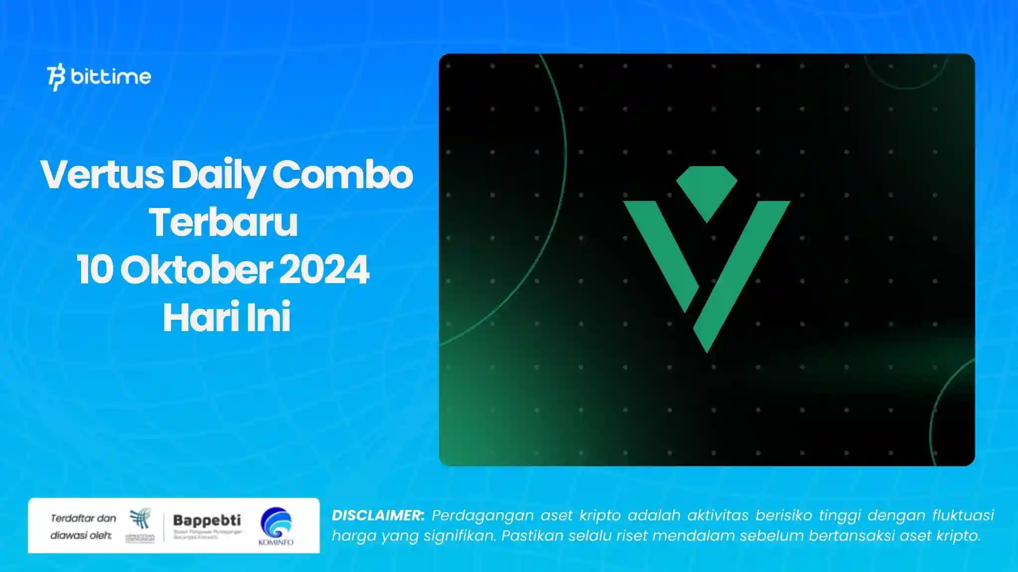 Vertus Daily Combo Terbaru 10 Oktober 2024 Hari Ini.webp