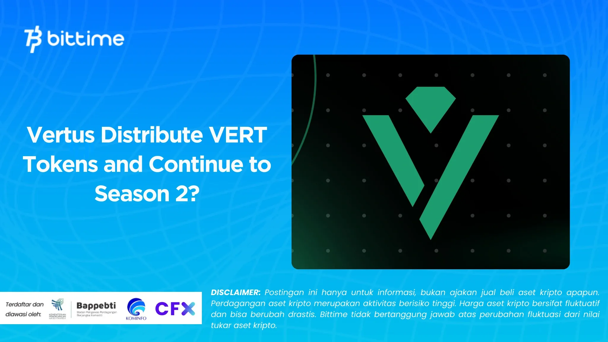 Vertus Distribus Token VERT dan Lanjut ke Season 2