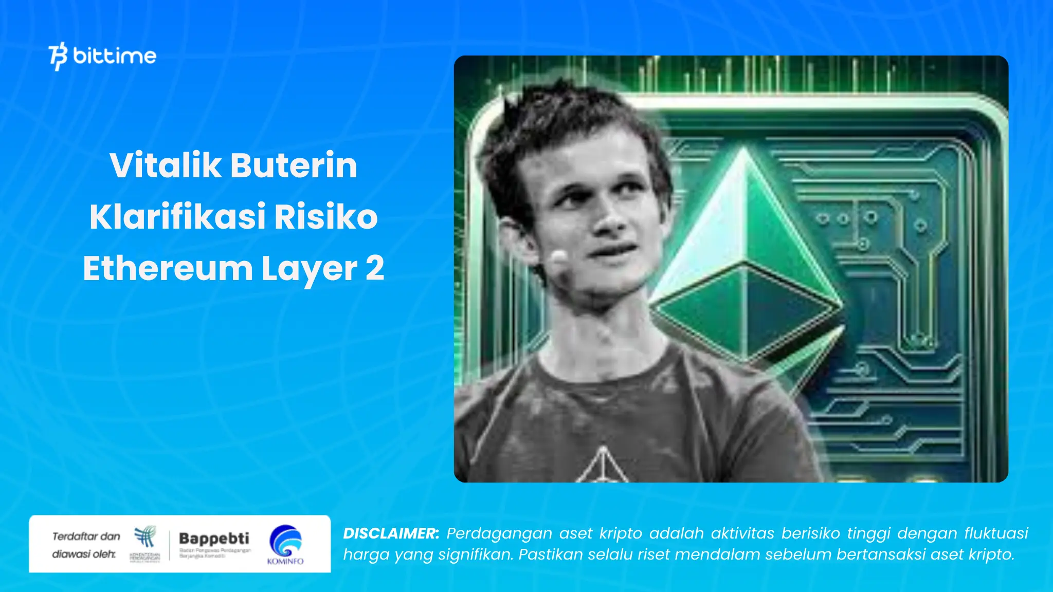 Vitalik Buterin Klarifikasi Risiko Ethereum Layer 2 - Bittime.webp