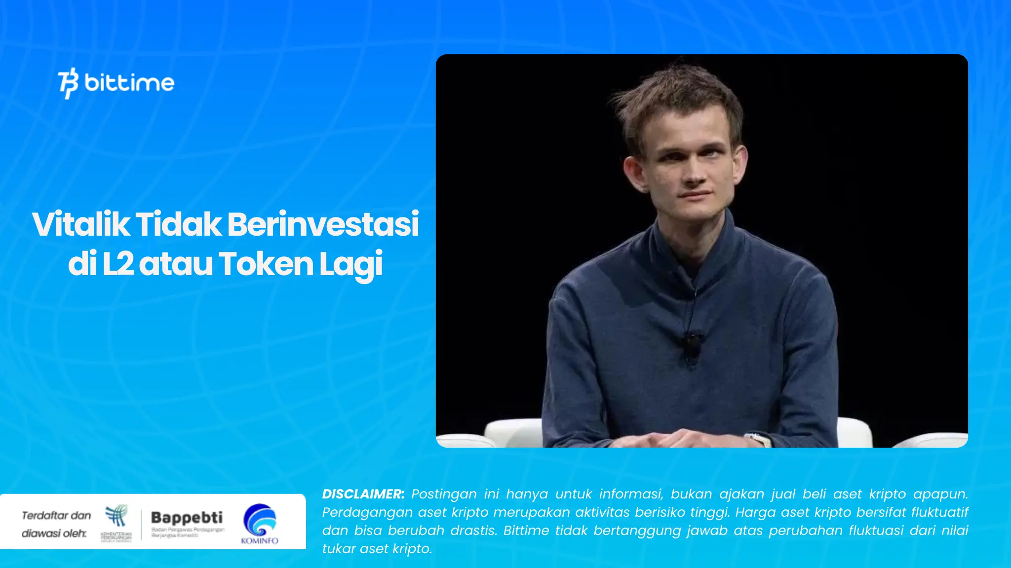 Vitalik Tidak Berinvestasi di L2 atau Token Lagi