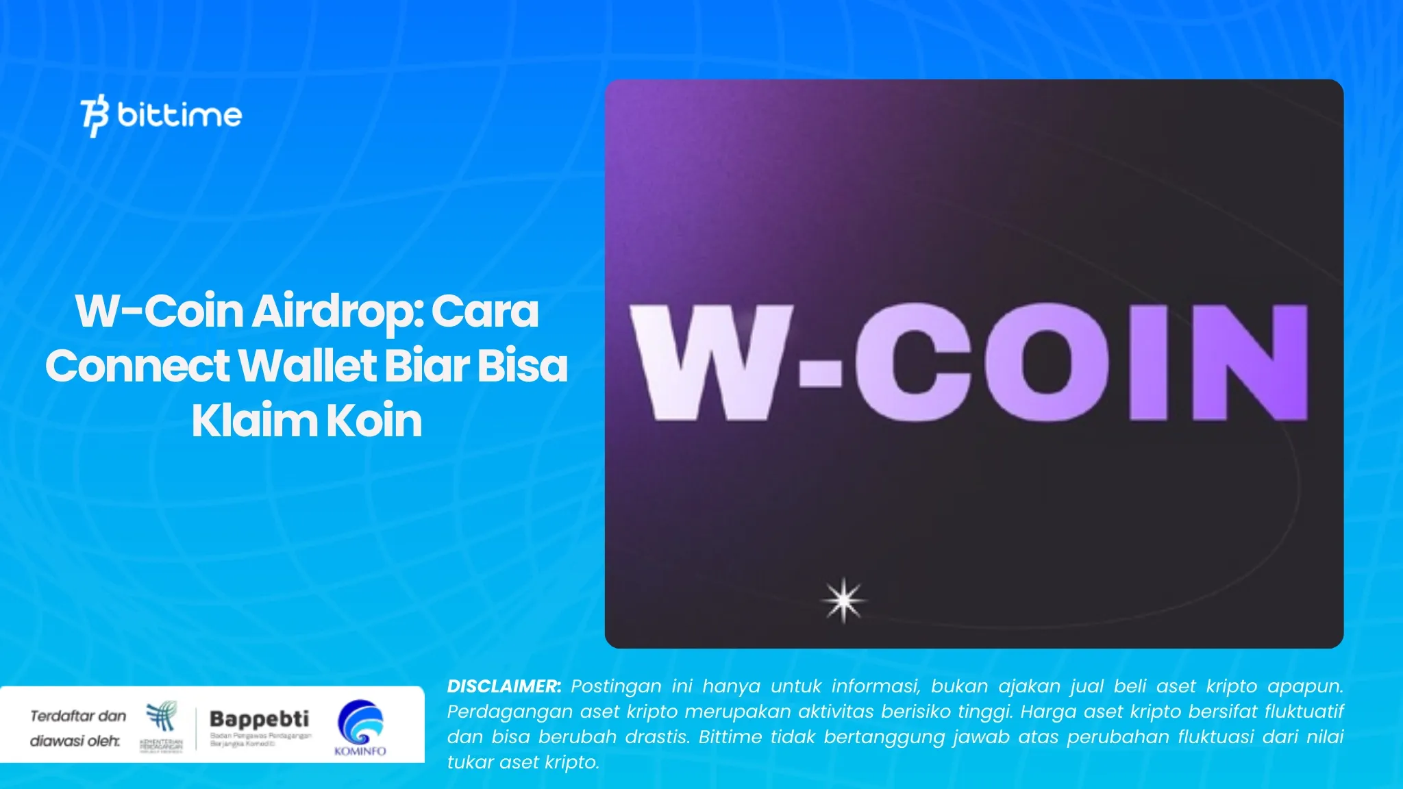 W-Coin Airdrop: Cara Connect Wallet Biar Bisa Klaim Koin