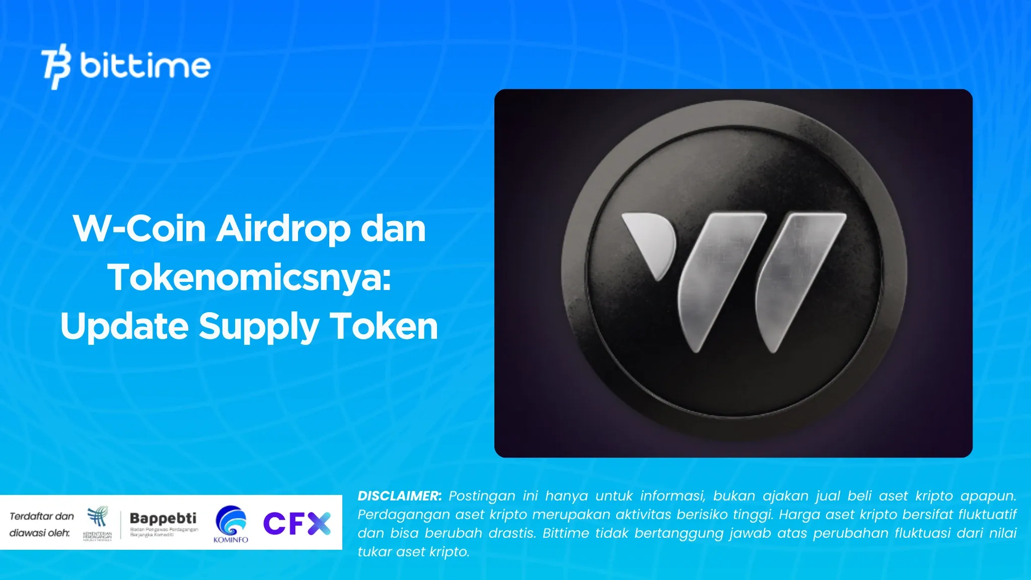 W-Coin Airdrop dan Tokenomicsnya: Update Supply Token