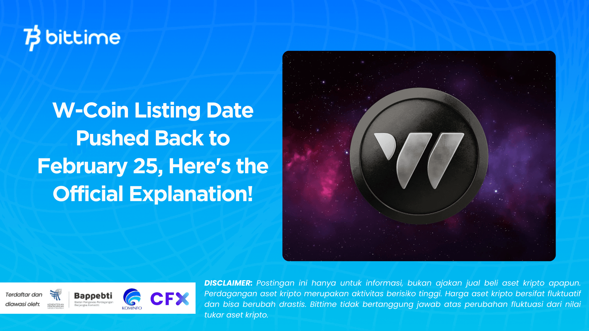 W-Coin Listing Date Pushed Back to February 25, Here's the Official Explanation!