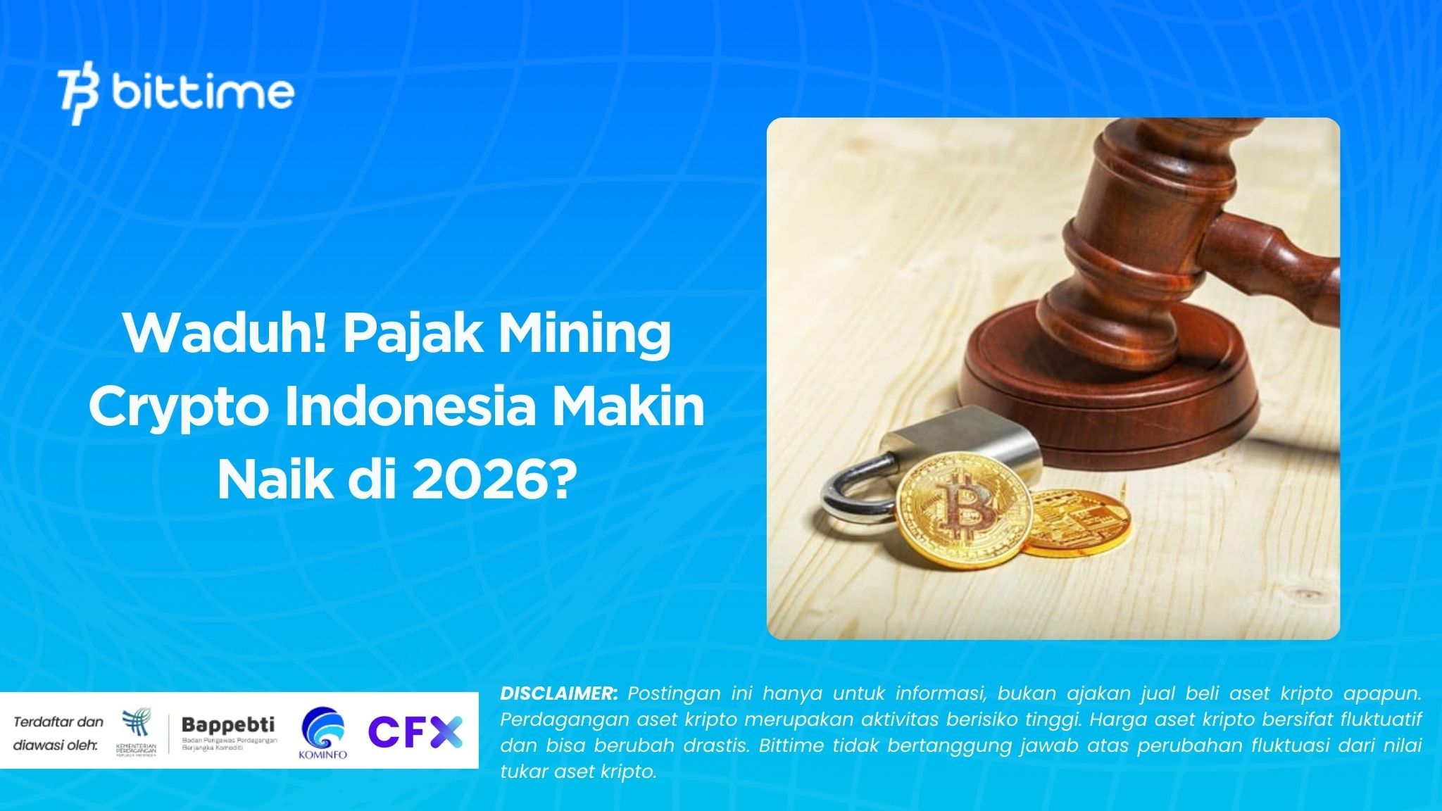 Waduh! Pajak Mining Crypto Indonesia Makin Naik di 2026