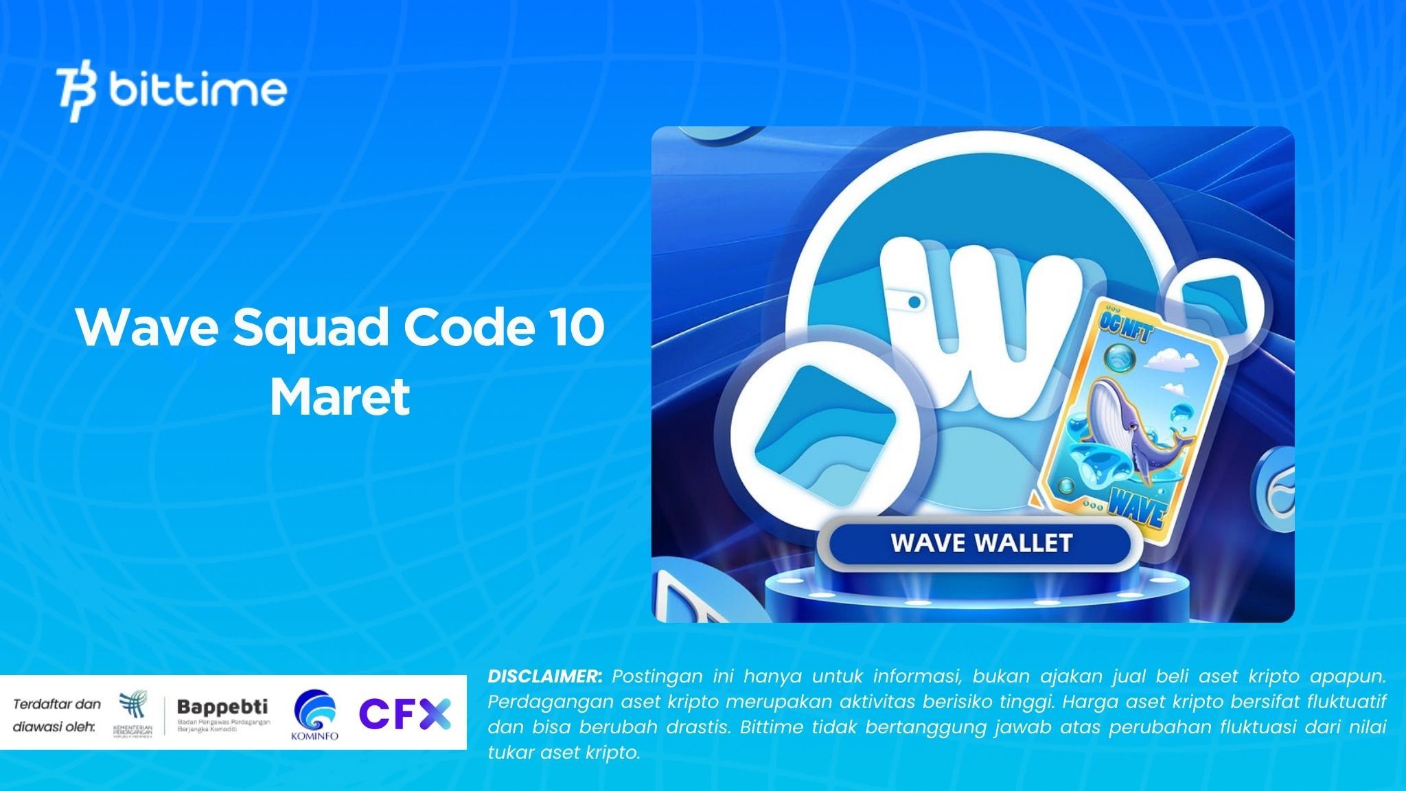 Wave Squad Code 10 Maret