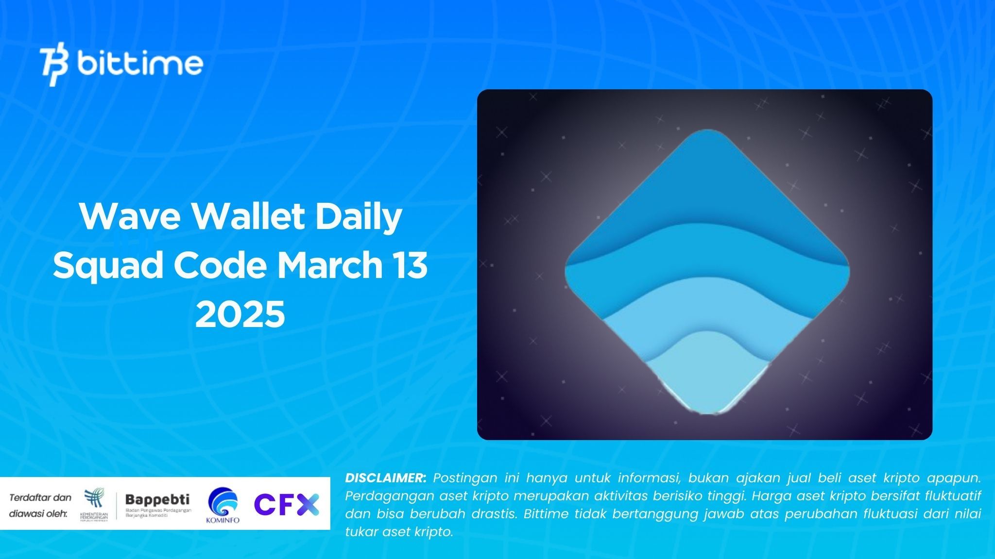 Wave Wallet Daily Squad Code 13 Maret 2025