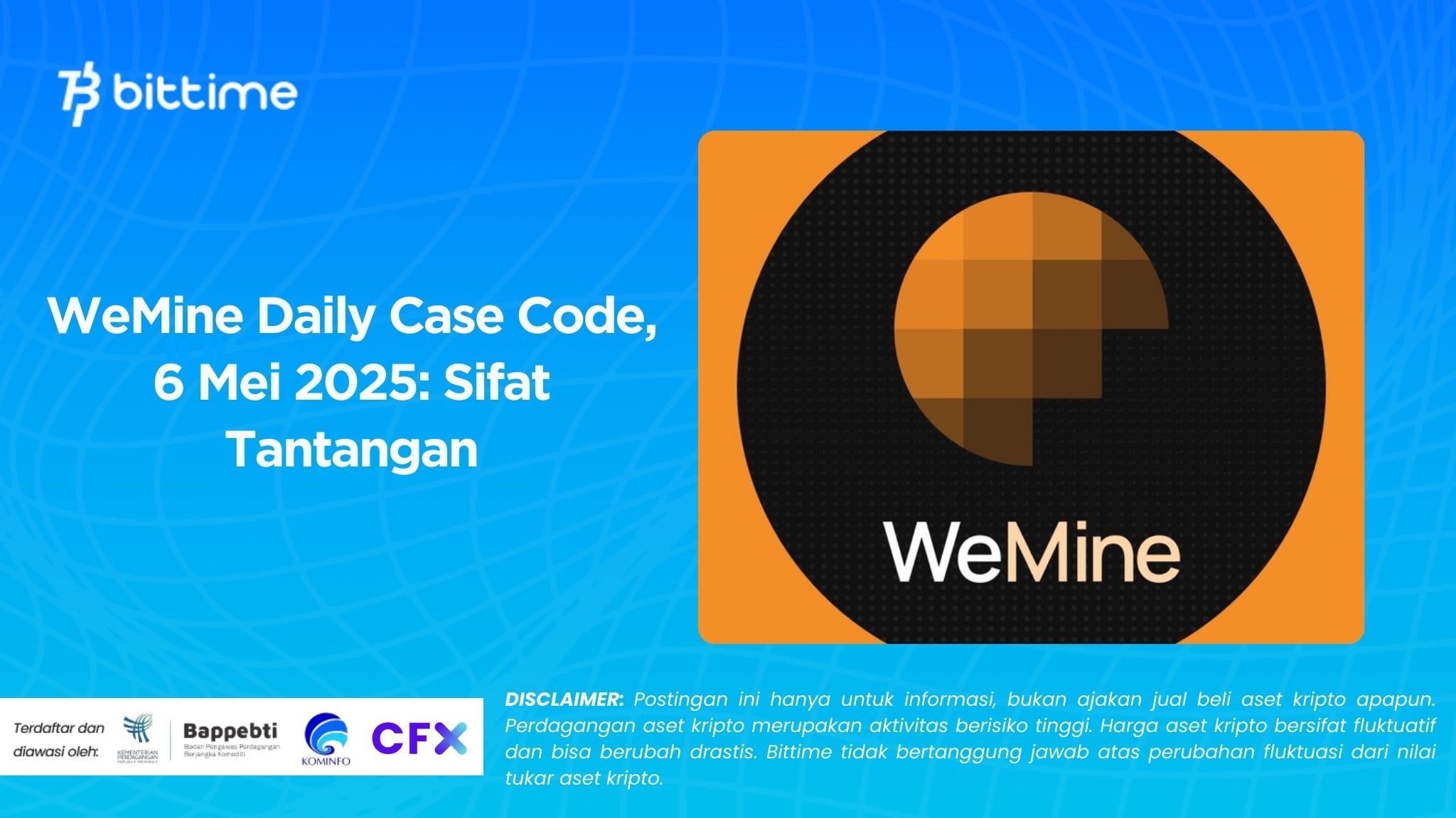 WeMine Daily Case Code, 6 Mei 2025 Sifat Tantangan