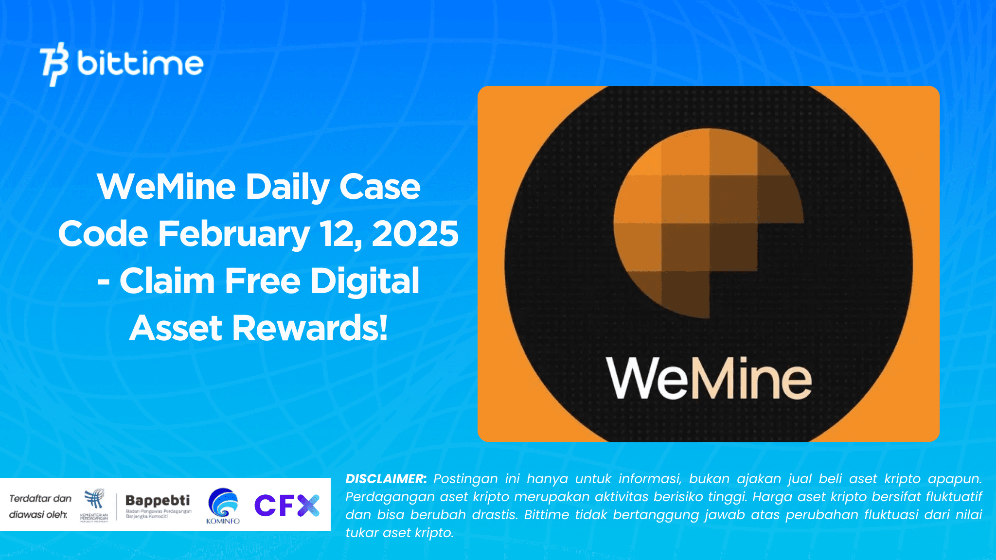 WeMine Daily Case Code February 12, 2025 - Claim Free Digital Asset Rewards!