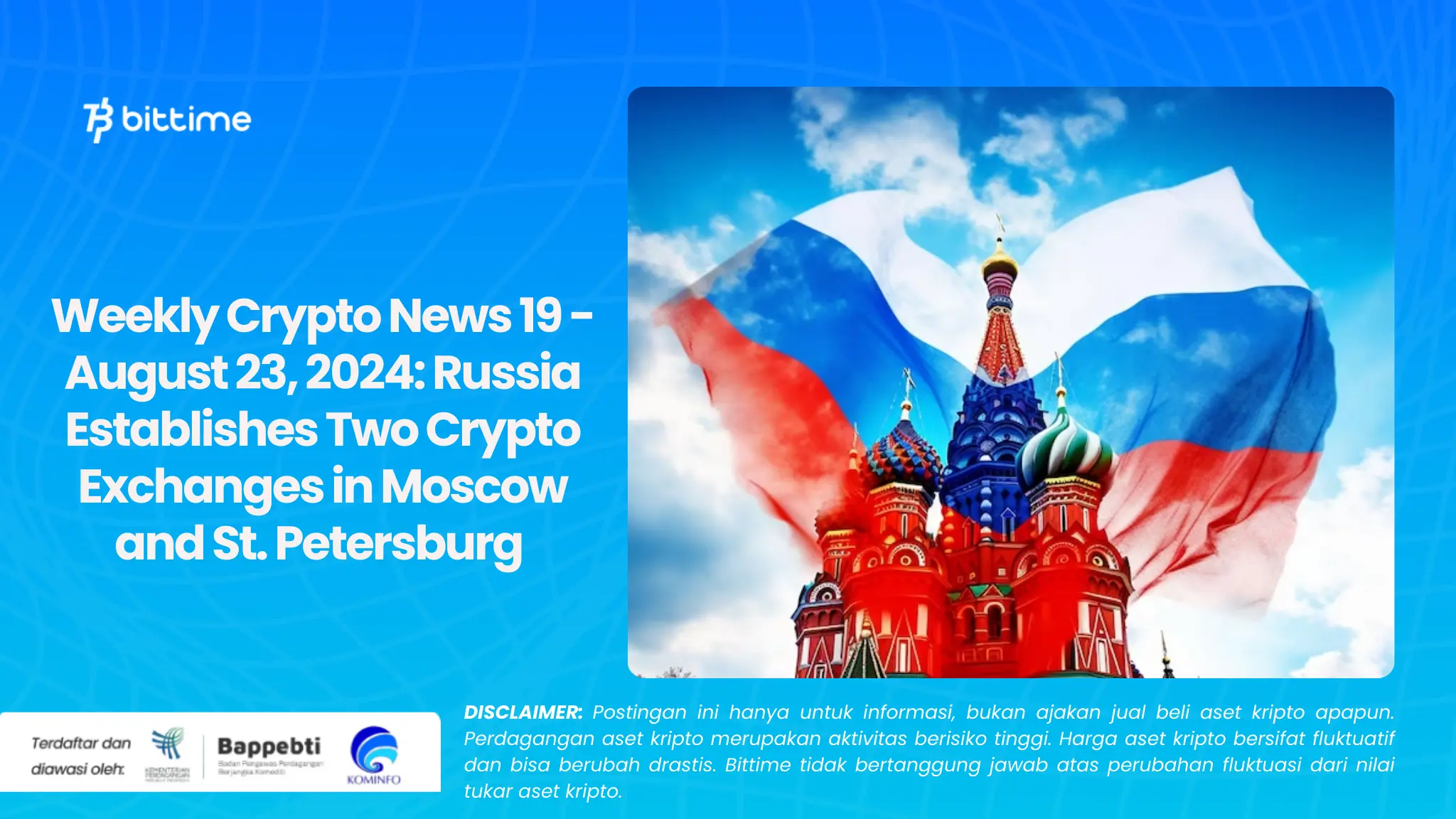 Weekly Crypto News 19 - August 23, 2024: Russia Establishes Two Crypto Exchanges in Moscow and St. Petersburg St. Petersburg