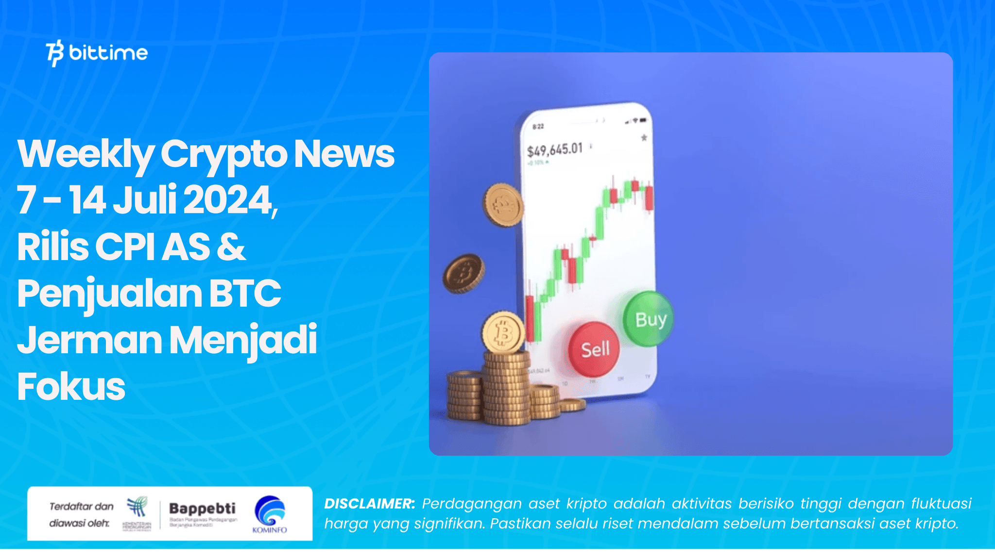 Weekly Crypto News 7 - 14 Juli 2024, Rilis CPI AS & Penjualan BTC Jerman Menjadi Fokus 