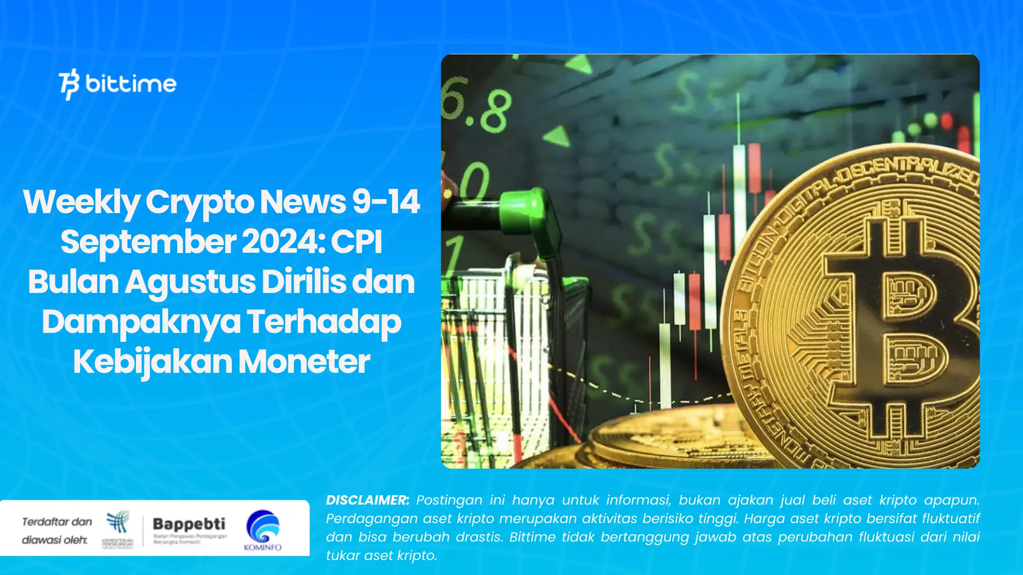 Weekly Crypto News 9-14 September 2024: CPI Bulan Agustus Dirilis dan Dampaknya Terhadap Kebijakan Moneter