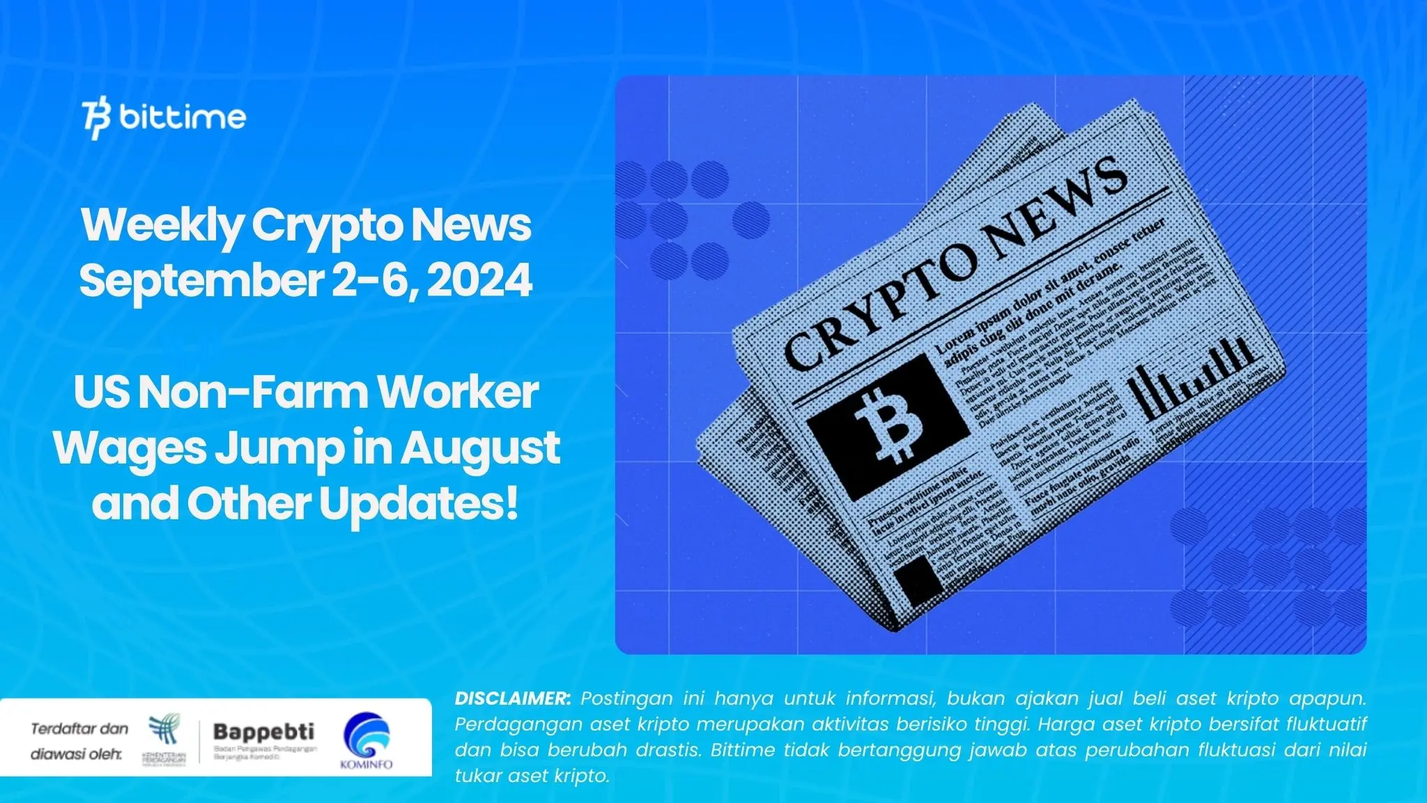 Weekly Crypto News September 2-6, 2024: US Non-Farm Worker Wages Jump in August and Other Updates!