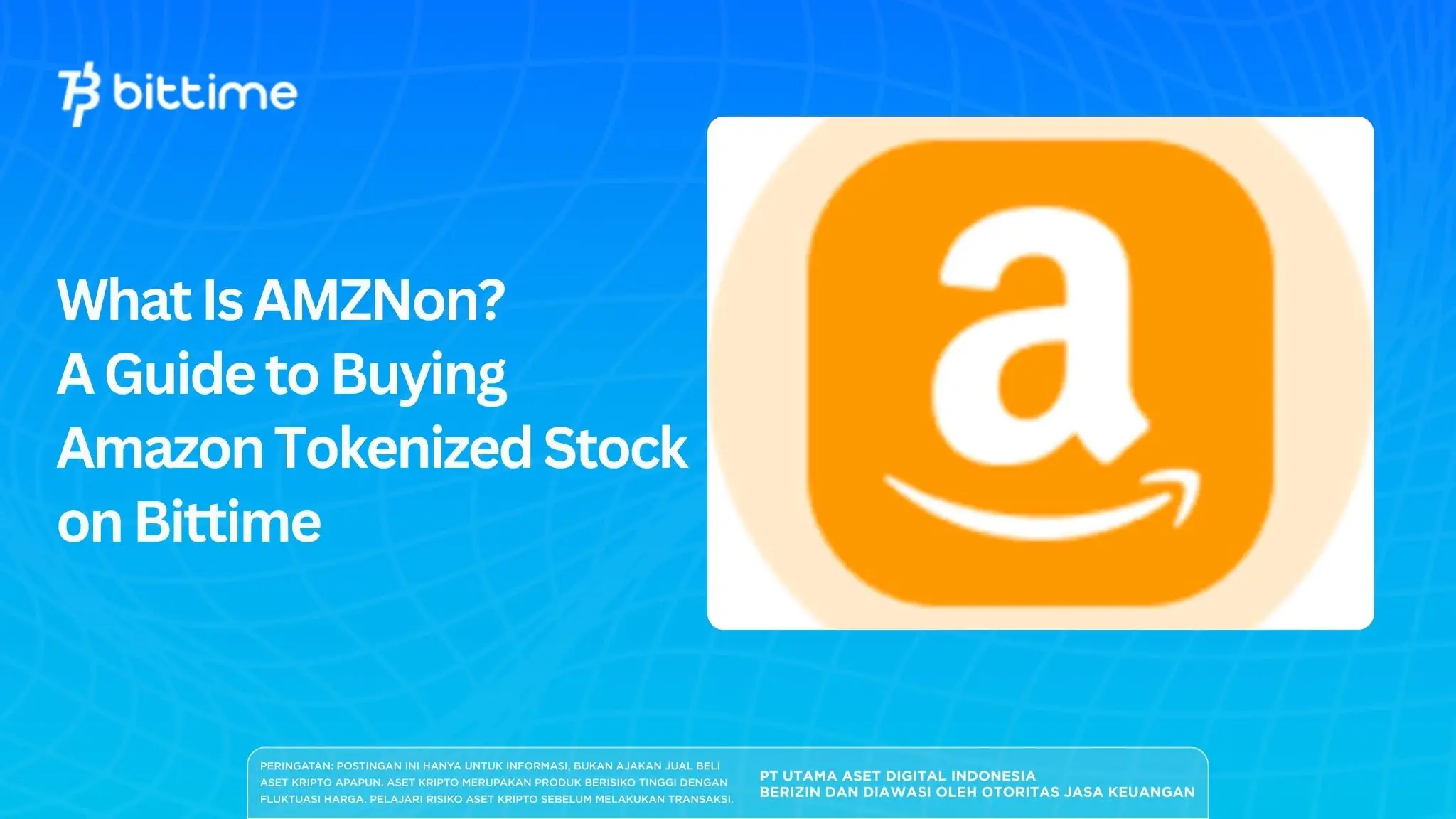 What Is AMZNon? A Guide to Buying Amazon Tokenized Stock on Bittime