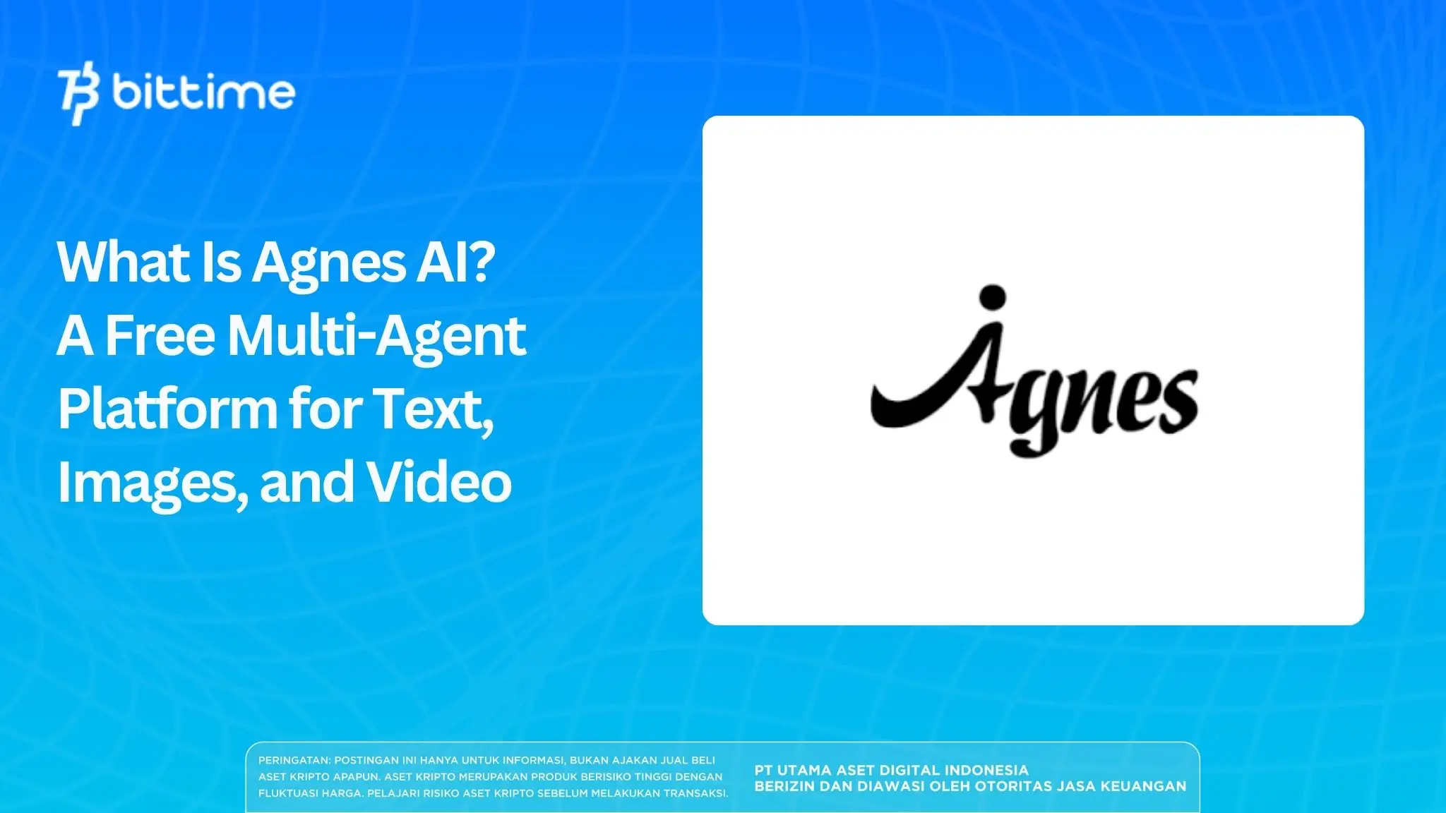 What Is Agnes AI? A Free Multi-Agent Platform for Text, Images, and Video