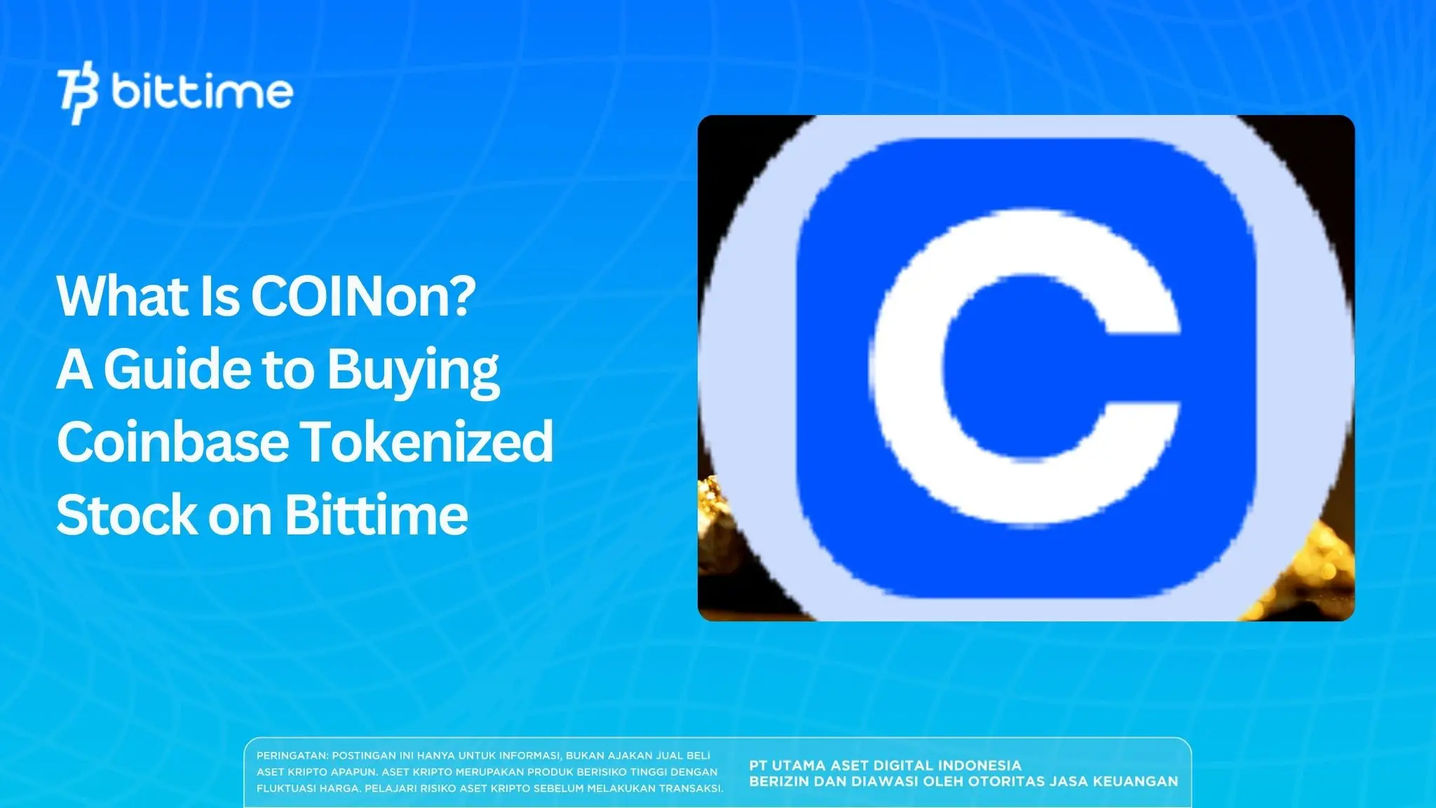 What Is COINon? A Guide to Buying Coinbase Tokenized Stock on Bittime
