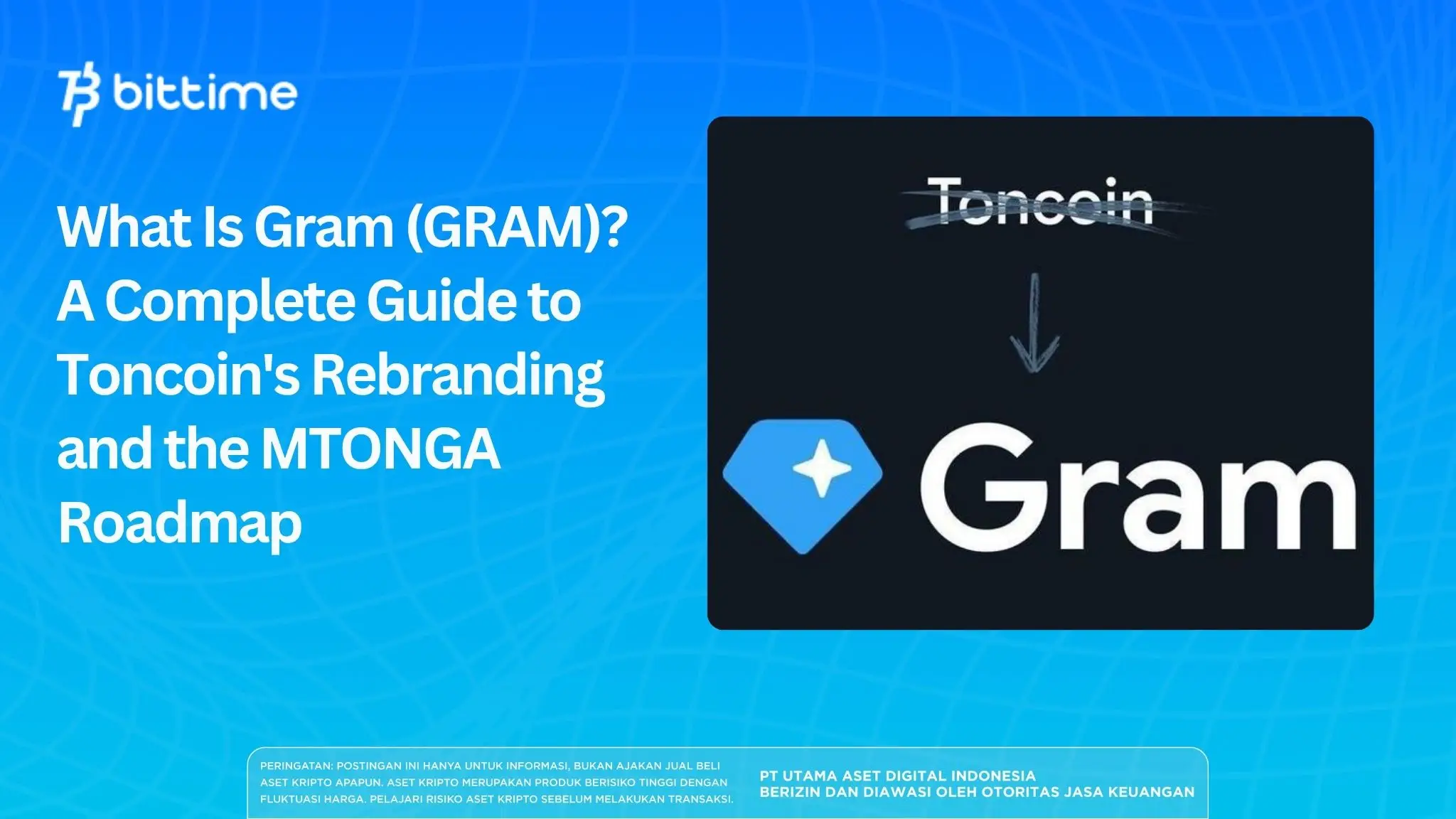 What Is Gram (GRAM)? A Complete Guide to Toncoin's Rebranding and the MTONGA Roadmap