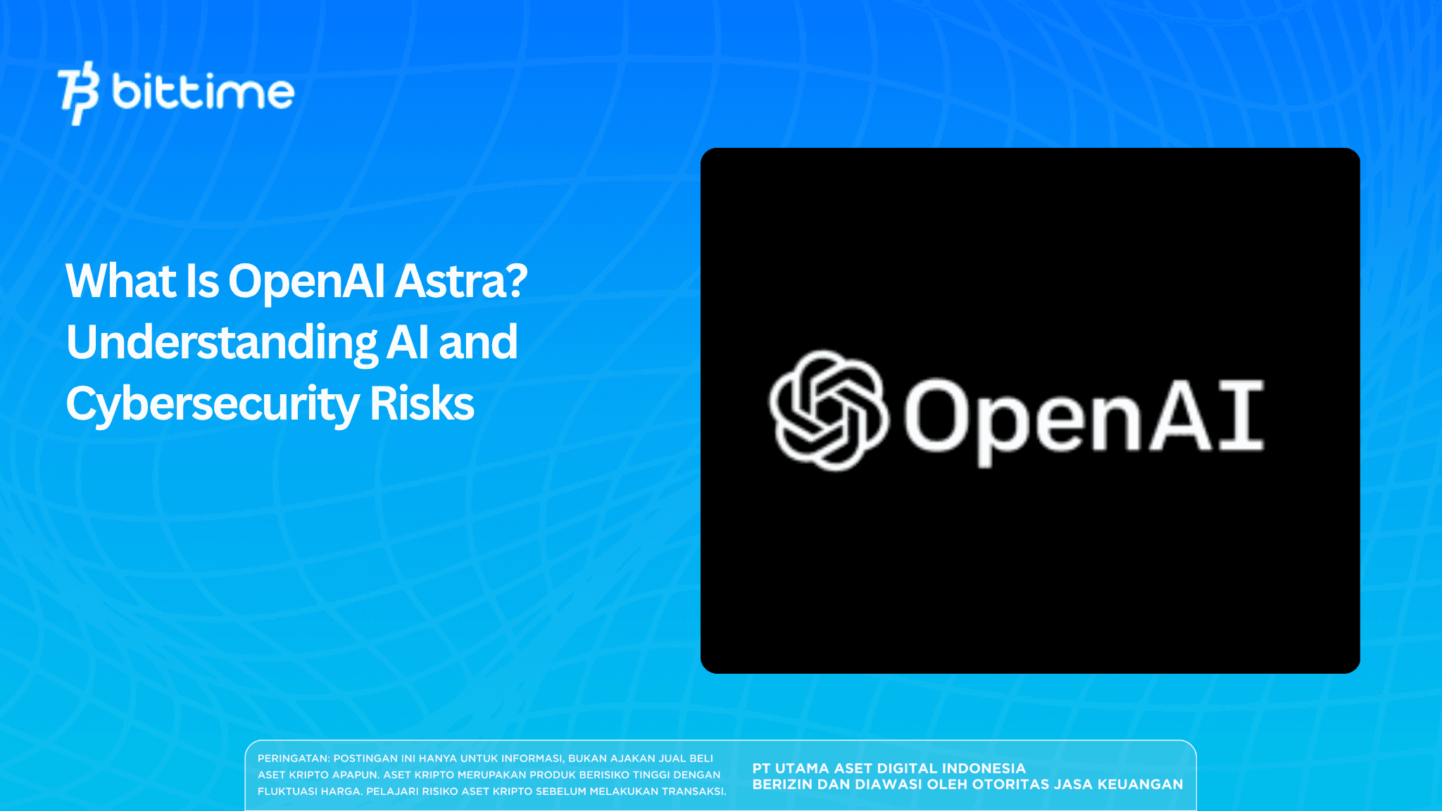 What Is OpenAI Astra Understanding AI and Cybersecurity Risks.png