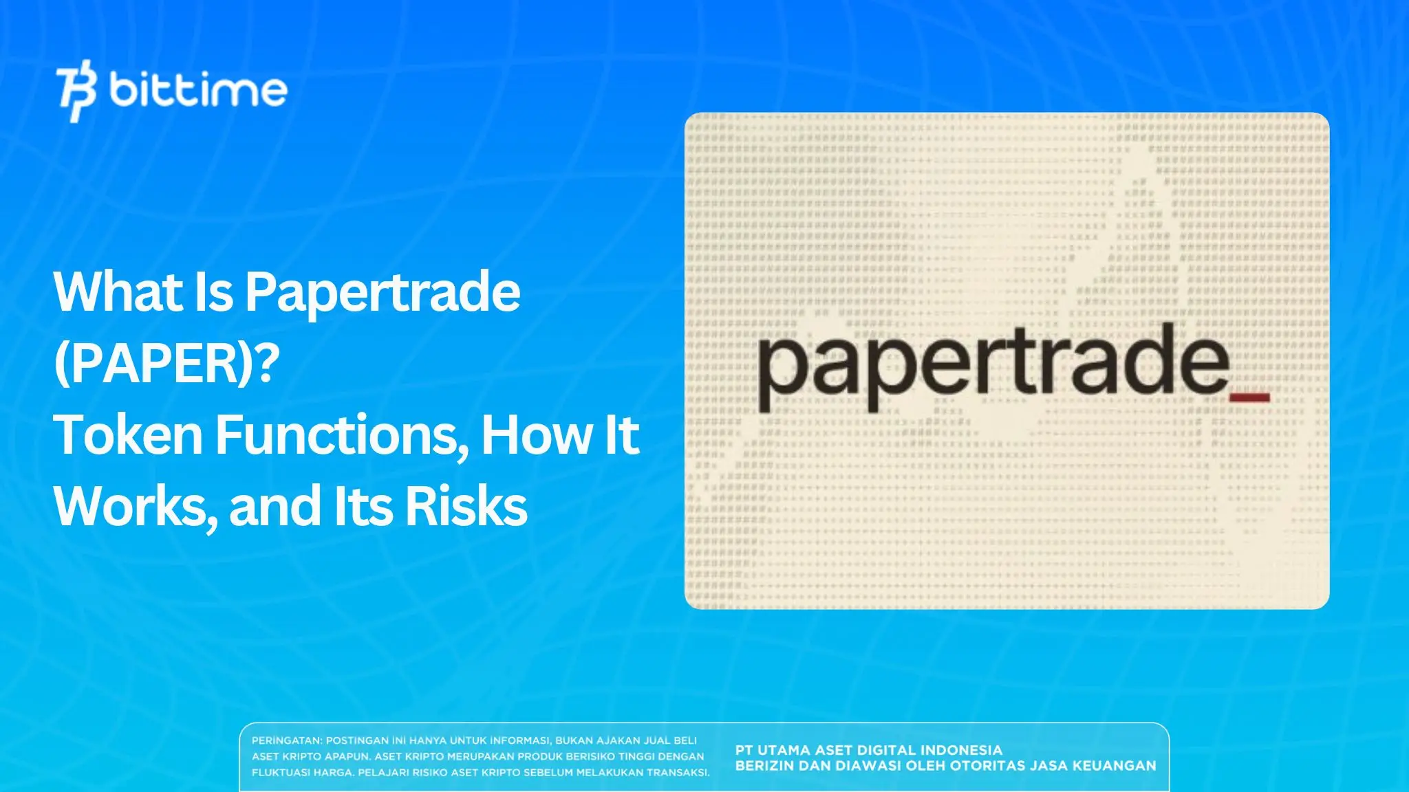 What Is Papertrade (PAPER)? Token Functions, How It Works, and Its Risks